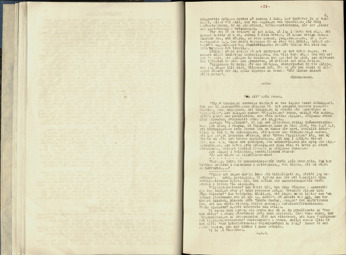 Inbunden samlingsvolym för tidskriften Flygfisken: organ för Sveriges militärflygare, 1917-1919.

Innehåll: artiklar med minnen, händelser och episoder inom den svenska militära pionjärflygningen samt fakta och råd till militära flygare. Illustrationer i form av ritningar och foton.

Sidor framställda genom stencilering med inklistrade fotografier.


Ingående nummer:

1 - augusti 1917 (sida 1-11)
2 - september 1917 (sida 12-21)
3 - oktober 1917 (sida 22-31)
4 - november 1917 (sida 32-42)
5 - december 1917 (sida 43-53)
6 - januari 1918 (sida 54-64)
7 - februari 1918 (sida 65-77)
8 - mars 1918 (sida 78-88)
9 - april 1918 (sida 89-101)
10 - maj 1918 (sida 102-111)
11 - juni 1918 (sida 112-126)
12 - juli 1918 (sida 127-137)
13 - augusti 1918 (sida 138-148)
14 - september 1918 (sida 149-157)
15 - oktober 1918 (sida 158-168)
16 - november 1918 (sida 169-180)
17 - december 1918 (sida 181-190)
18 - januari 1919 (sida 191-202)
19 - februari 1919 (sida 203-214)
20 - mars 1919 (sida 215-226)
21 - april 1919 (sida 227-240)
22 - maj 1919 (sida 241-251)
23 - juni 1919 (sida 252-263)
24 - juli 1919 (sida 264-274)
25 - september 1919 (sida 275-286)
26 - oktober 1919 (sida 287-298)
27 - december 1919 (sida 299-309)