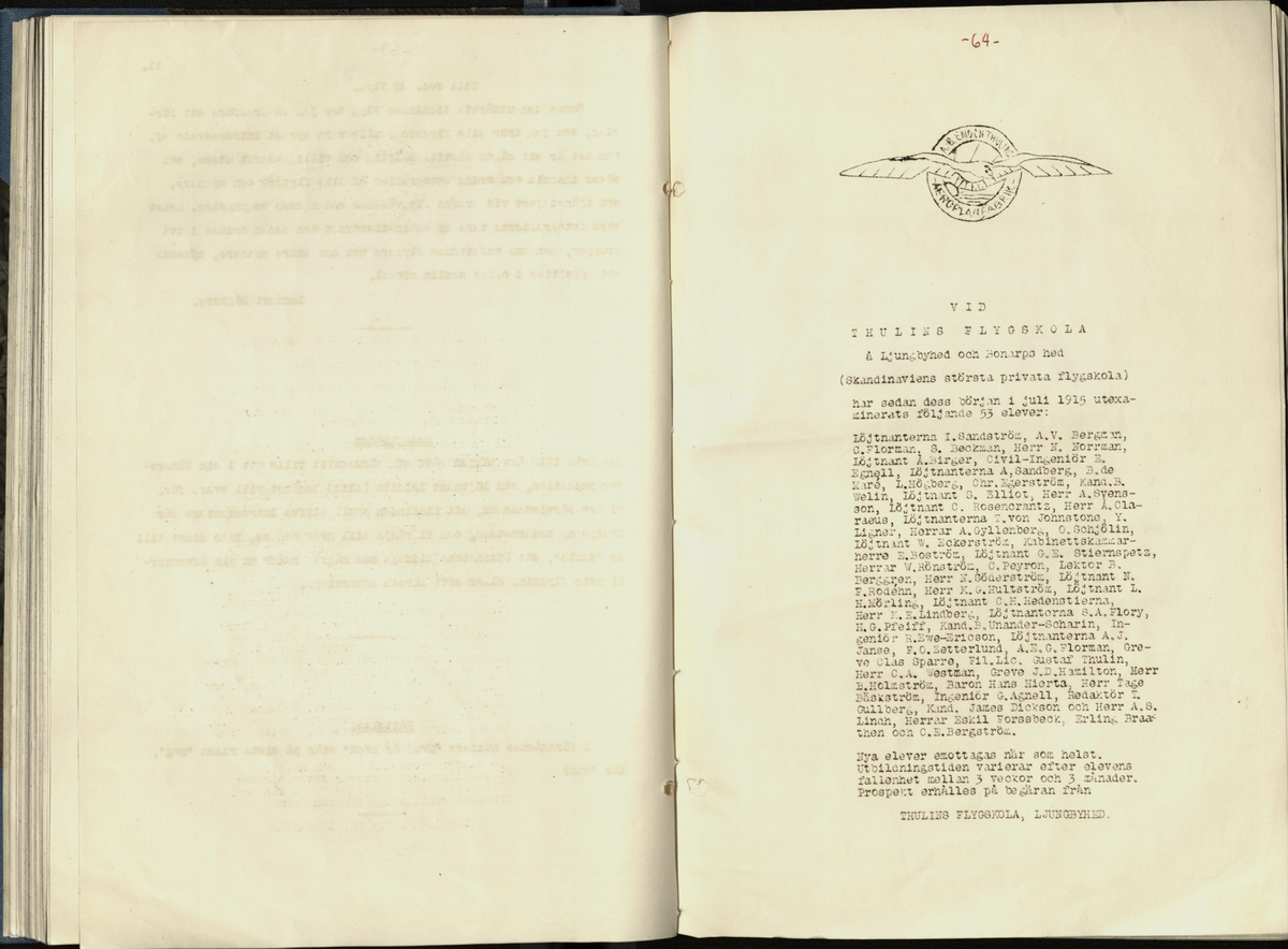 Inbunden samlingsvolym för tidskriften Flygfisken: organ för Sveriges militärflygare, 1917-1919.

Innehåll: artiklar med minnen, händelser och episoder inom den svenska militära pionjärflygningen samt fakta och råd till militära flygare. Illustrationer i form av ritningar och foton.

Sidor framställda genom stencilering med inklistrade fotografier.


Ingående nummer:

1 - augusti 1917 (sida 1-11)
2 - september 1917 (sida 12-21)
3 - oktober 1917 (sida 22-31)
4 - november 1917 (sida 32-42)
5 - december 1917 (sida 43-53)
6 - januari 1918 (sida 54-64)
7 - februari 1918 (sida 65-77)
8 - mars 1918 (sida 78-88)
9 - april 1918 (sida 89-101)
10 - maj 1918 (sida 102-111)
11 - juni 1918 (sida 112-126)
12 - juli 1918 (sida 127-137)
13 - augusti 1918 (sida 138-148)
14 - september 1918 (sida 149-157)
15 - oktober 1918 (sida 158-168)
16 - november 1918 (sida 169-180)
17 - december 1918 (sida 181-190)
18 - januari 1919 (sida 191-202)
19 - februari 1919 (sida 203-214)
20 - mars 1919 (sida 215-226)
21 - april 1919 (sida 227-240)
22 - maj 1919 (sida 241-251)
23 - juni 1919 (sida 252-263)
24 - juli 1919 (sida 264-274)
25 - september 1919 (sida 275-286)
26 - oktober 1919 (sida 287-298)
27 - december 1919 (sida 299-309)