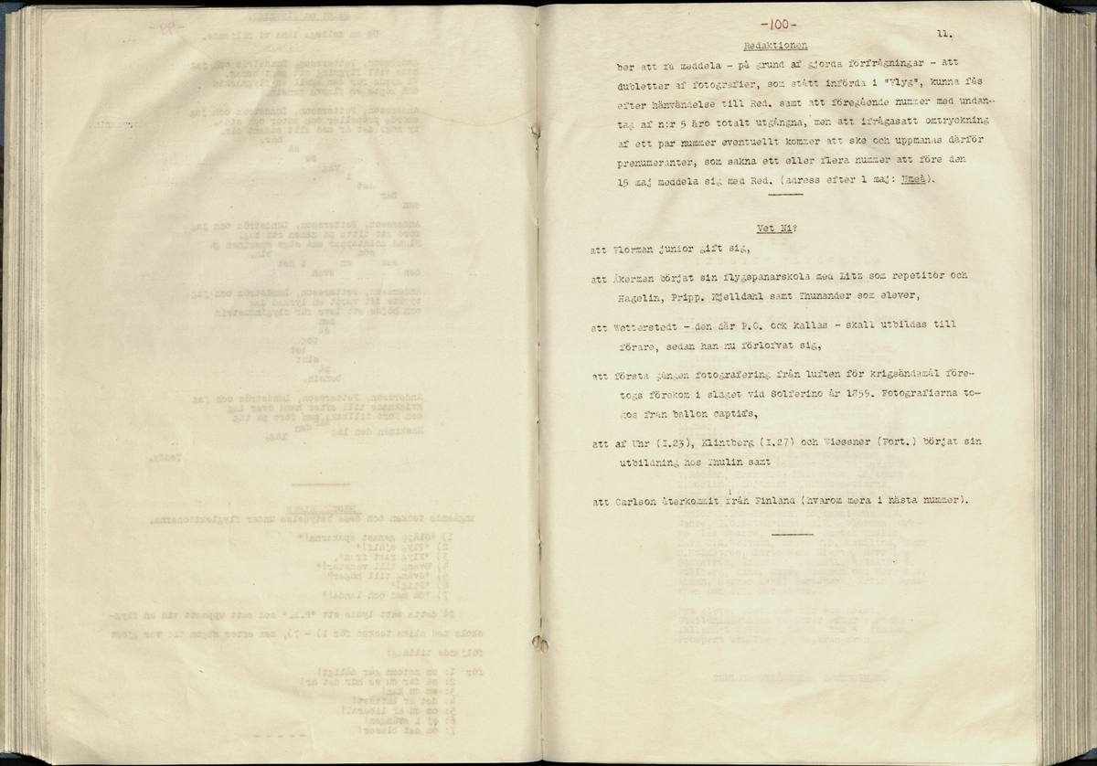 Inbunden samlingsvolym för tidskriften Flygfisken: organ för Sveriges militärflygare, 1917-1919.

Innehåll: artiklar med minnen, händelser och episoder inom den svenska militära pionjärflygningen samt fakta och råd till militära flygare. Illustrationer i form av ritningar och foton.

Sidor framställda genom stencilering med inklistrade fotografier.


Ingående nummer:

1 - augusti 1917 (sida 1-11)
2 - september 1917 (sida 12-21)
3 - oktober 1917 (sida 22-31)
4 - november 1917 (sida 32-42)
5 - december 1917 (sida 43-53)
6 - januari 1918 (sida 54-64)
7 - februari 1918 (sida 65-77)
8 - mars 1918 (sida 78-88)
9 - april 1918 (sida 89-101)
10 - maj 1918 (sida 102-111)
11 - juni 1918 (sida 112-126)
12 - juli 1918 (sida 127-137)
13 - augusti 1918 (sida 138-148)
14 - september 1918 (sida 149-157)
15 - oktober 1918 (sida 158-168)
16 - november 1918 (sida 169-180)
17 - december 1918 (sida 181-190)
18 - januari 1919 (sida 191-202)
19 - februari 1919 (sida 203-214)
20 - mars 1919 (sida 215-226)
21 - april 1919 (sida 227-240)
22 - maj 1919 (sida 241-251)
23 - juni 1919 (sida 252-263)
24 - juli 1919 (sida 264-274)
25 - september 1919 (sida 275-286)
26 - oktober 1919 (sida 287-298)
27 - december 1919 (sida 299-309)