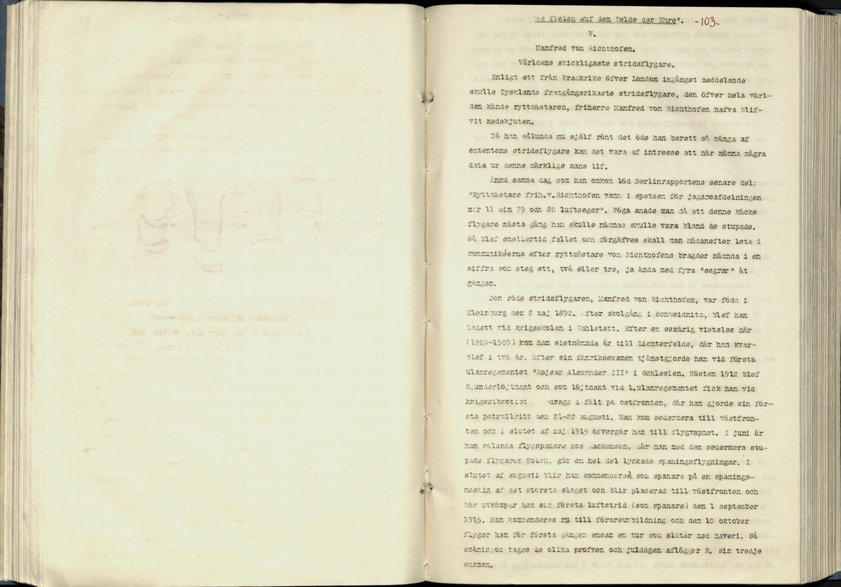 Inbunden samlingsvolym för tidskriften Flygfisken: organ för Sveriges militärflygare, 1917-1919.

Innehåll: artiklar med minnen, händelser och episoder inom den svenska militära pionjärflygningen samt fakta och råd till militära flygare. Illustrationer i form av ritningar och foton.

Sidor framställda genom stencilering med inklistrade fotografier.


Ingående nummer:

1 - augusti 1917 (sida 1-11)
2 - september 1917 (sida 12-21)
3 - oktober 1917 (sida 22-31)
4 - november 1917 (sida 32-42)
5 - december 1917 (sida 43-53)
6 - januari 1918 (sida 54-64)
7 - februari 1918 (sida 65-77)
8 - mars 1918 (sida 78-88)
9 - april 1918 (sida 89-101)
10 - maj 1918 (sida 102-111)
11 - juni 1918 (sida 112-126)
12 - juli 1918 (sida 127-137)
13 - augusti 1918 (sida 138-148)
14 - september 1918 (sida 149-157)
15 - oktober 1918 (sida 158-168)
16 - november 1918 (sida 169-180)
17 - december 1918 (sida 181-190)
18 - januari 1919 (sida 191-202)
19 - februari 1919 (sida 203-214)
20 - mars 1919 (sida 215-226)
21 - april 1919 (sida 227-240)
22 - maj 1919 (sida 241-251)
23 - juni 1919 (sida 252-263)
24 - juli 1919 (sida 264-274)
25 - september 1919 (sida 275-286)
26 - oktober 1919 (sida 287-298)
27 - december 1919 (sida 299-309)