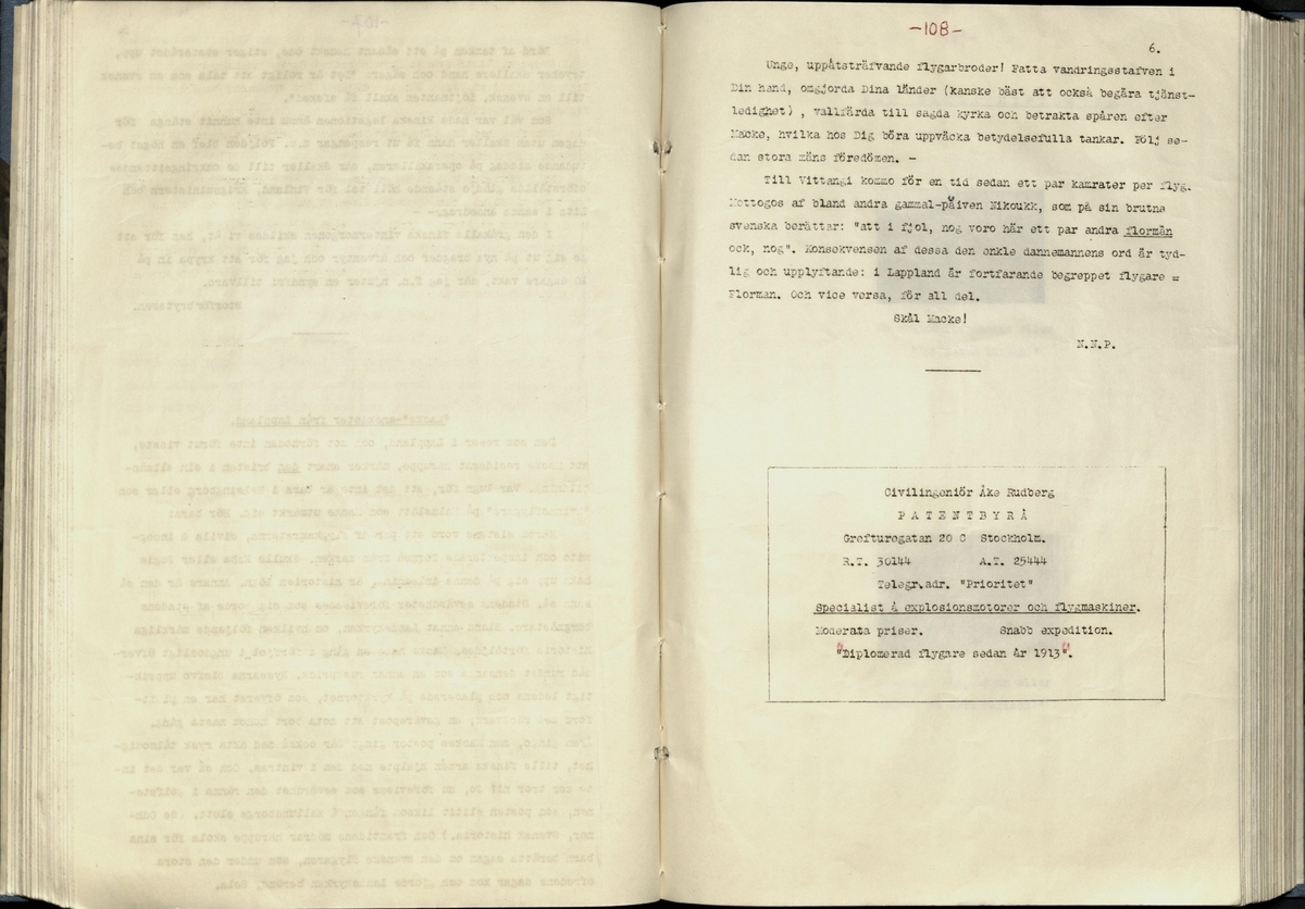Inbunden samlingsvolym för tidskriften Flygfisken: organ för Sveriges militärflygare, 1917-1919.

Innehåll: artiklar med minnen, händelser och episoder inom den svenska militära pionjärflygningen samt fakta och råd till militära flygare. Illustrationer i form av ritningar och foton.

Sidor framställda genom stencilering med inklistrade fotografier.


Ingående nummer:

1 - augusti 1917 (sida 1-11)
2 - september 1917 (sida 12-21)
3 - oktober 1917 (sida 22-31)
4 - november 1917 (sida 32-42)
5 - december 1917 (sida 43-53)
6 - januari 1918 (sida 54-64)
7 - februari 1918 (sida 65-77)
8 - mars 1918 (sida 78-88)
9 - april 1918 (sida 89-101)
10 - maj 1918 (sida 102-111)
11 - juni 1918 (sida 112-126)
12 - juli 1918 (sida 127-137)
13 - augusti 1918 (sida 138-148)
14 - september 1918 (sida 149-157)
15 - oktober 1918 (sida 158-168)
16 - november 1918 (sida 169-180)
17 - december 1918 (sida 181-190)
18 - januari 1919 (sida 191-202)
19 - februari 1919 (sida 203-214)
20 - mars 1919 (sida 215-226)
21 - april 1919 (sida 227-240)
22 - maj 1919 (sida 241-251)
23 - juni 1919 (sida 252-263)
24 - juli 1919 (sida 264-274)
25 - september 1919 (sida 275-286)
26 - oktober 1919 (sida 287-298)
27 - december 1919 (sida 299-309)