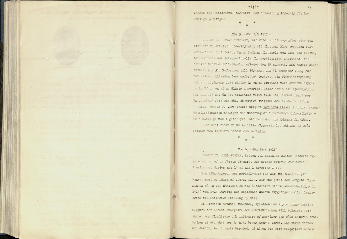 Inbunden samlingsvolym för tidskriften Flygfisken: organ för Sveriges militärflygare, 1917-1919.

Innehåll: artiklar med minnen, händelser och episoder inom den svenska militära pionjärflygningen samt fakta och råd till militära flygare. Illustrationer i form av ritningar och foton.

Sidor framställda genom stencilering med inklistrade fotografier.


Ingående nummer:

1 - augusti 1917 (sida 1-11)
2 - september 1917 (sida 12-21)
3 - oktober 1917 (sida 22-31)
4 - november 1917 (sida 32-42)
5 - december 1917 (sida 43-53)
6 - januari 1918 (sida 54-64)
7 - februari 1918 (sida 65-77)
8 - mars 1918 (sida 78-88)
9 - april 1918 (sida 89-101)
10 - maj 1918 (sida 102-111)
11 - juni 1918 (sida 112-126)
12 - juli 1918 (sida 127-137)
13 - augusti 1918 (sida 138-148)
14 - september 1918 (sida 149-157)
15 - oktober 1918 (sida 158-168)
16 - november 1918 (sida 169-180)
17 - december 1918 (sida 181-190)
18 - januari 1919 (sida 191-202)
19 - februari 1919 (sida 203-214)
20 - mars 1919 (sida 215-226)
21 - april 1919 (sida 227-240)
22 - maj 1919 (sida 241-251)
23 - juni 1919 (sida 252-263)
24 - juli 1919 (sida 264-274)
25 - september 1919 (sida 275-286)
26 - oktober 1919 (sida 287-298)
27 - december 1919 (sida 299-309)