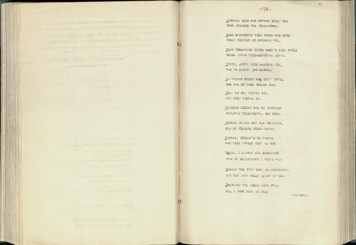 Inbunden samlingsvolym för tidskriften Flygfisken: organ för Sveriges militärflygare, 1917-1919.

Innehåll: artiklar med minnen, händelser och episoder inom den svenska militära pionjärflygningen samt fakta och råd till militära flygare. Illustrationer i form av ritningar och foton.

Sidor framställda genom stencilering med inklistrade fotografier.


Ingående nummer:

1 - augusti 1917 (sida 1-11)
2 - september 1917 (sida 12-21)
3 - oktober 1917 (sida 22-31)
4 - november 1917 (sida 32-42)
5 - december 1917 (sida 43-53)
6 - januari 1918 (sida 54-64)
7 - februari 1918 (sida 65-77)
8 - mars 1918 (sida 78-88)
9 - april 1918 (sida 89-101)
10 - maj 1918 (sida 102-111)
11 - juni 1918 (sida 112-126)
12 - juli 1918 (sida 127-137)
13 - augusti 1918 (sida 138-148)
14 - september 1918 (sida 149-157)
15 - oktober 1918 (sida 158-168)
16 - november 1918 (sida 169-180)
17 - december 1918 (sida 181-190)
18 - januari 1919 (sida 191-202)
19 - februari 1919 (sida 203-214)
20 - mars 1919 (sida 215-226)
21 - april 1919 (sida 227-240)
22 - maj 1919 (sida 241-251)
23 - juni 1919 (sida 252-263)
24 - juli 1919 (sida 264-274)
25 - september 1919 (sida 275-286)
26 - oktober 1919 (sida 287-298)
27 - december 1919 (sida 299-309)