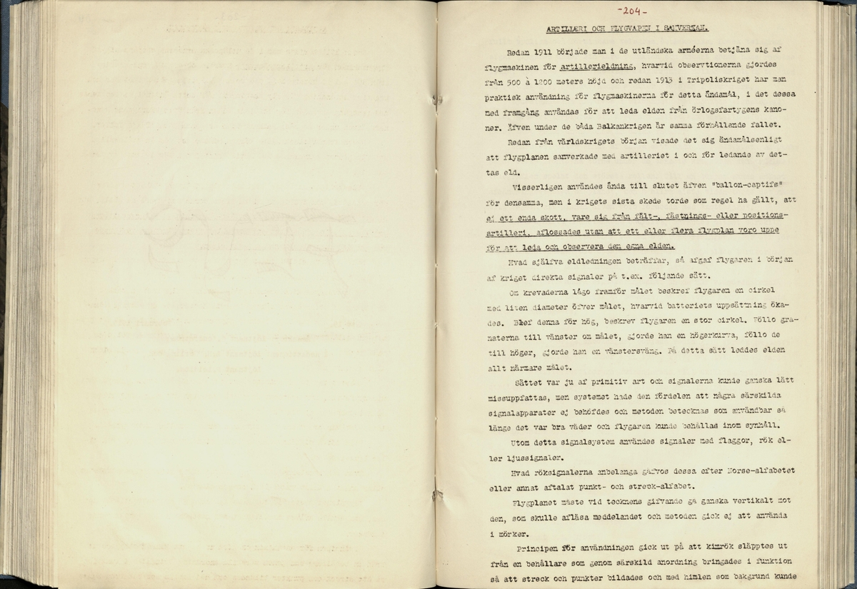 Inbunden samlingsvolym för tidskriften Flygfisken: organ för Sveriges militärflygare, 1917-1919.

Innehåll: artiklar med minnen, händelser och episoder inom den svenska militära pionjärflygningen samt fakta och råd till militära flygare. Illustrationer i form av ritningar och foton.

Sidor framställda genom stencilering med inklistrade fotografier.


Ingående nummer:

1 - augusti 1917 (sida 1-11)
2 - september 1917 (sida 12-21)
3 - oktober 1917 (sida 22-31)
4 - november 1917 (sida 32-42)
5 - december 1917 (sida 43-53)
6 - januari 1918 (sida 54-64)
7 - februari 1918 (sida 65-77)
8 - mars 1918 (sida 78-88)
9 - april 1918 (sida 89-101)
10 - maj 1918 (sida 102-111)
11 - juni 1918 (sida 112-126)
12 - juli 1918 (sida 127-137)
13 - augusti 1918 (sida 138-148)
14 - september 1918 (sida 149-157)
15 - oktober 1918 (sida 158-168)
16 - november 1918 (sida 169-180)
17 - december 1918 (sida 181-190)
18 - januari 1919 (sida 191-202)
19 - februari 1919 (sida 203-214)
20 - mars 1919 (sida 215-226)
21 - april 1919 (sida 227-240)
22 - maj 1919 (sida 241-251)
23 - juni 1919 (sida 252-263)
24 - juli 1919 (sida 264-274)
25 - september 1919 (sida 275-286)
26 - oktober 1919 (sida 287-298)
27 - december 1919 (sida 299-309)