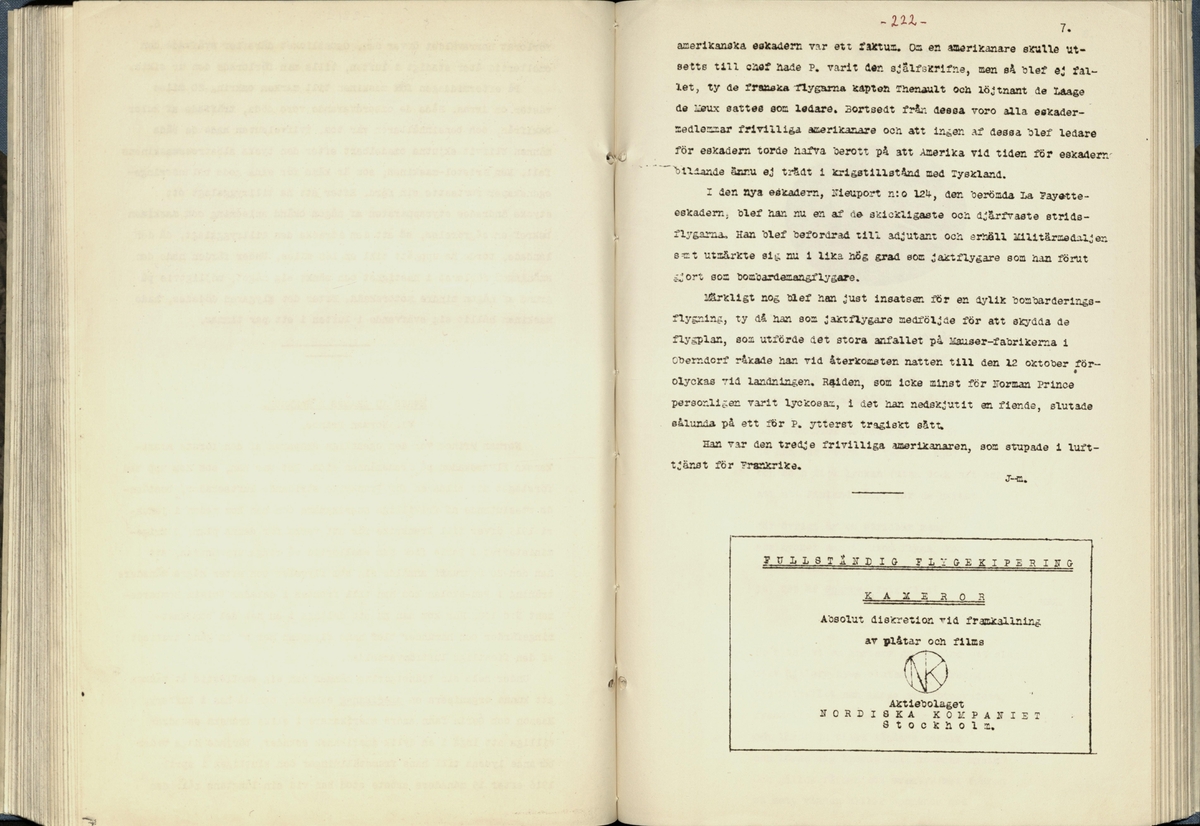 Inbunden samlingsvolym för tidskriften Flygfisken: organ för Sveriges militärflygare, 1917-1919.

Innehåll: artiklar med minnen, händelser och episoder inom den svenska militära pionjärflygningen samt fakta och råd till militära flygare. Illustrationer i form av ritningar och foton.

Sidor framställda genom stencilering med inklistrade fotografier.


Ingående nummer:

1 - augusti 1917 (sida 1-11)
2 - september 1917 (sida 12-21)
3 - oktober 1917 (sida 22-31)
4 - november 1917 (sida 32-42)
5 - december 1917 (sida 43-53)
6 - januari 1918 (sida 54-64)
7 - februari 1918 (sida 65-77)
8 - mars 1918 (sida 78-88)
9 - april 1918 (sida 89-101)
10 - maj 1918 (sida 102-111)
11 - juni 1918 (sida 112-126)
12 - juli 1918 (sida 127-137)
13 - augusti 1918 (sida 138-148)
14 - september 1918 (sida 149-157)
15 - oktober 1918 (sida 158-168)
16 - november 1918 (sida 169-180)
17 - december 1918 (sida 181-190)
18 - januari 1919 (sida 191-202)
19 - februari 1919 (sida 203-214)
20 - mars 1919 (sida 215-226)
21 - april 1919 (sida 227-240)
22 - maj 1919 (sida 241-251)
23 - juni 1919 (sida 252-263)
24 - juli 1919 (sida 264-274)
25 - september 1919 (sida 275-286)
26 - oktober 1919 (sida 287-298)
27 - december 1919 (sida 299-309)