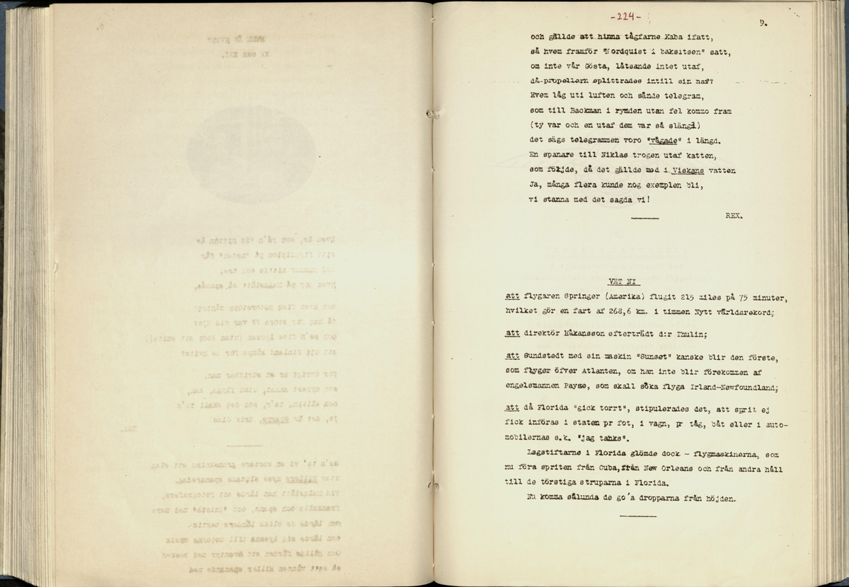Inbunden samlingsvolym för tidskriften Flygfisken: organ för Sveriges militärflygare, 1917-1919.

Innehåll: artiklar med minnen, händelser och episoder inom den svenska militära pionjärflygningen samt fakta och råd till militära flygare. Illustrationer i form av ritningar och foton.

Sidor framställda genom stencilering med inklistrade fotografier.


Ingående nummer:

1 - augusti 1917 (sida 1-11)
2 - september 1917 (sida 12-21)
3 - oktober 1917 (sida 22-31)
4 - november 1917 (sida 32-42)
5 - december 1917 (sida 43-53)
6 - januari 1918 (sida 54-64)
7 - februari 1918 (sida 65-77)
8 - mars 1918 (sida 78-88)
9 - april 1918 (sida 89-101)
10 - maj 1918 (sida 102-111)
11 - juni 1918 (sida 112-126)
12 - juli 1918 (sida 127-137)
13 - augusti 1918 (sida 138-148)
14 - september 1918 (sida 149-157)
15 - oktober 1918 (sida 158-168)
16 - november 1918 (sida 169-180)
17 - december 1918 (sida 181-190)
18 - januari 1919 (sida 191-202)
19 - februari 1919 (sida 203-214)
20 - mars 1919 (sida 215-226)
21 - april 1919 (sida 227-240)
22 - maj 1919 (sida 241-251)
23 - juni 1919 (sida 252-263)
24 - juli 1919 (sida 264-274)
25 - september 1919 (sida 275-286)
26 - oktober 1919 (sida 287-298)
27 - december 1919 (sida 299-309)