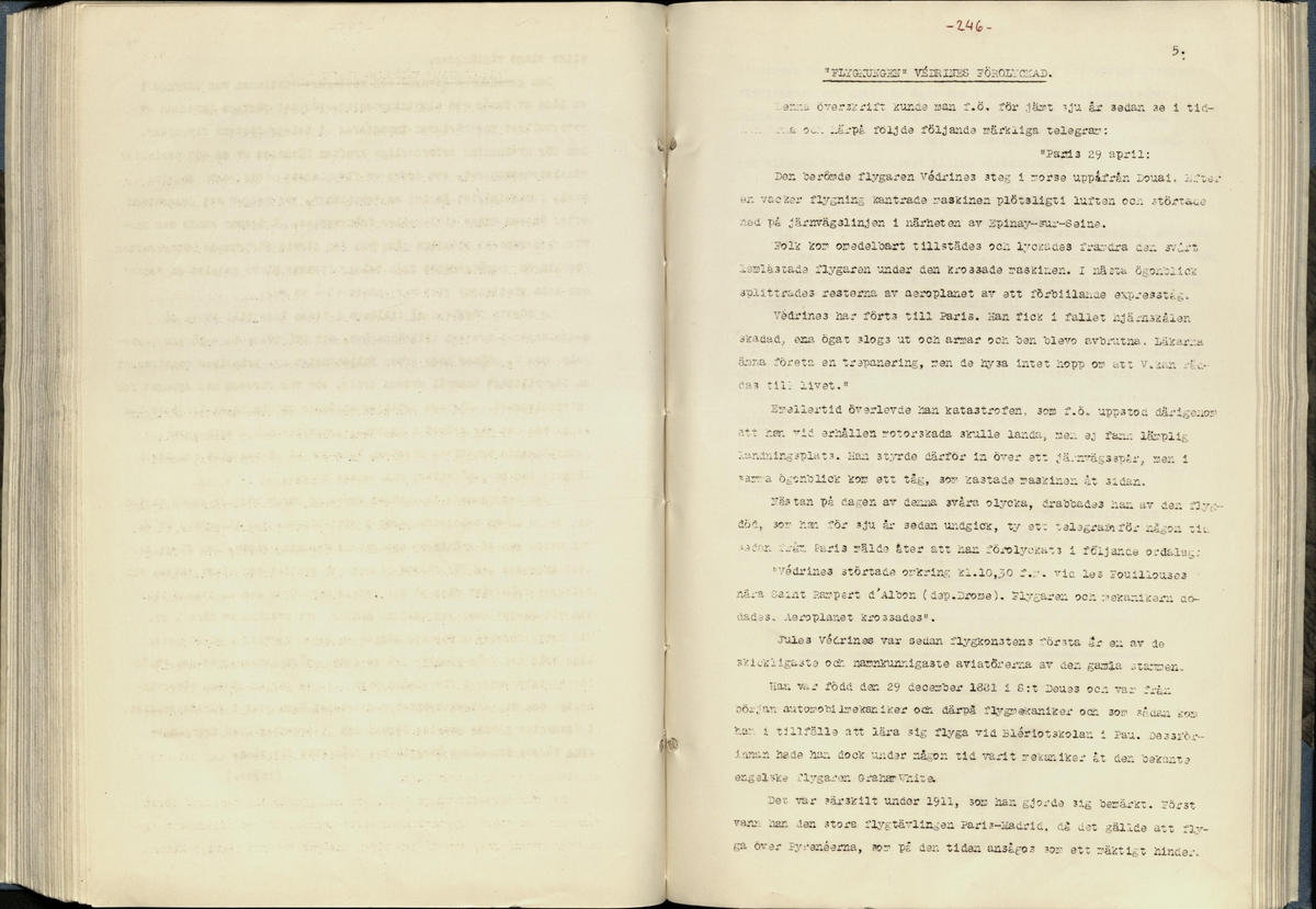 Inbunden samlingsvolym för tidskriften Flygfisken: organ för Sveriges militärflygare, 1917-1919.

Innehåll: artiklar med minnen, händelser och episoder inom den svenska militära pionjärflygningen samt fakta och råd till militära flygare. Illustrationer i form av ritningar och foton.

Sidor framställda genom stencilering med inklistrade fotografier.


Ingående nummer:

1 - augusti 1917 (sida 1-11)
2 - september 1917 (sida 12-21)
3 - oktober 1917 (sida 22-31)
4 - november 1917 (sida 32-42)
5 - december 1917 (sida 43-53)
6 - januari 1918 (sida 54-64)
7 - februari 1918 (sida 65-77)
8 - mars 1918 (sida 78-88)
9 - april 1918 (sida 89-101)
10 - maj 1918 (sida 102-111)
11 - juni 1918 (sida 112-126)
12 - juli 1918 (sida 127-137)
13 - augusti 1918 (sida 138-148)
14 - september 1918 (sida 149-157)
15 - oktober 1918 (sida 158-168)
16 - november 1918 (sida 169-180)
17 - december 1918 (sida 181-190)
18 - januari 1919 (sida 191-202)
19 - februari 1919 (sida 203-214)
20 - mars 1919 (sida 215-226)
21 - april 1919 (sida 227-240)
22 - maj 1919 (sida 241-251)
23 - juni 1919 (sida 252-263)
24 - juli 1919 (sida 264-274)
25 - september 1919 (sida 275-286)
26 - oktober 1919 (sida 287-298)
27 - december 1919 (sida 299-309)