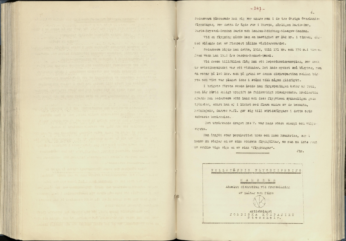Inbunden samlingsvolym för tidskriften Flygfisken: organ för Sveriges militärflygare, 1917-1919.

Innehåll: artiklar med minnen, händelser och episoder inom den svenska militära pionjärflygningen samt fakta och råd till militära flygare. Illustrationer i form av ritningar och foton.

Sidor framställda genom stencilering med inklistrade fotografier.


Ingående nummer:

1 - augusti 1917 (sida 1-11)
2 - september 1917 (sida 12-21)
3 - oktober 1917 (sida 22-31)
4 - november 1917 (sida 32-42)
5 - december 1917 (sida 43-53)
6 - januari 1918 (sida 54-64)
7 - februari 1918 (sida 65-77)
8 - mars 1918 (sida 78-88)
9 - april 1918 (sida 89-101)
10 - maj 1918 (sida 102-111)
11 - juni 1918 (sida 112-126)
12 - juli 1918 (sida 127-137)
13 - augusti 1918 (sida 138-148)
14 - september 1918 (sida 149-157)
15 - oktober 1918 (sida 158-168)
16 - november 1918 (sida 169-180)
17 - december 1918 (sida 181-190)
18 - januari 1919 (sida 191-202)
19 - februari 1919 (sida 203-214)
20 - mars 1919 (sida 215-226)
21 - april 1919 (sida 227-240)
22 - maj 1919 (sida 241-251)
23 - juni 1919 (sida 252-263)
24 - juli 1919 (sida 264-274)
25 - september 1919 (sida 275-286)
26 - oktober 1919 (sida 287-298)
27 - december 1919 (sida 299-309)