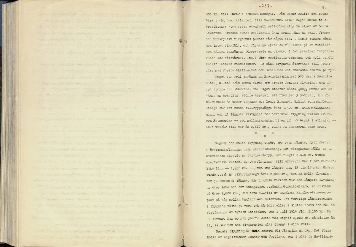 Inbunden samlingsvolym för tidskriften Flygfisken: organ för Sveriges militärflygare, 1917-1919.

Innehåll: artiklar med minnen, händelser och episoder inom den svenska militära pionjärflygningen samt fakta och råd till militära flygare. Illustrationer i form av ritningar och foton.

Sidor framställda genom stencilering med inklistrade fotografier.


Ingående nummer:

1 - augusti 1917 (sida 1-11)
2 - september 1917 (sida 12-21)
3 - oktober 1917 (sida 22-31)
4 - november 1917 (sida 32-42)
5 - december 1917 (sida 43-53)
6 - januari 1918 (sida 54-64)
7 - februari 1918 (sida 65-77)
8 - mars 1918 (sida 78-88)
9 - april 1918 (sida 89-101)
10 - maj 1918 (sida 102-111)
11 - juni 1918 (sida 112-126)
12 - juli 1918 (sida 127-137)
13 - augusti 1918 (sida 138-148)
14 - september 1918 (sida 149-157)
15 - oktober 1918 (sida 158-168)
16 - november 1918 (sida 169-180)
17 - december 1918 (sida 181-190)
18 - januari 1919 (sida 191-202)
19 - februari 1919 (sida 203-214)
20 - mars 1919 (sida 215-226)
21 - april 1919 (sida 227-240)
22 - maj 1919 (sida 241-251)
23 - juni 1919 (sida 252-263)
24 - juli 1919 (sida 264-274)
25 - september 1919 (sida 275-286)
26 - oktober 1919 (sida 287-298)
27 - december 1919 (sida 299-309)