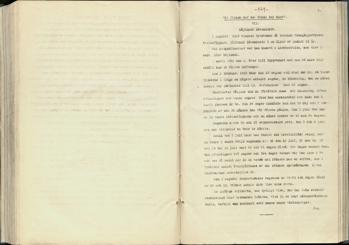 Inbunden samlingsvolym för tidskriften Flygfisken: organ för Sveriges militärflygare, 1917-1919.

Innehåll: artiklar med minnen, händelser och episoder inom den svenska militära pionjärflygningen samt fakta och råd till militära flygare. Illustrationer i form av ritningar och foton.

Sidor framställda genom stencilering med inklistrade fotografier.


Ingående nummer:

1 - augusti 1917 (sida 1-11)
2 - september 1917 (sida 12-21)
3 - oktober 1917 (sida 22-31)
4 - november 1917 (sida 32-42)
5 - december 1917 (sida 43-53)
6 - januari 1918 (sida 54-64)
7 - februari 1918 (sida 65-77)
8 - mars 1918 (sida 78-88)
9 - april 1918 (sida 89-101)
10 - maj 1918 (sida 102-111)
11 - juni 1918 (sida 112-126)
12 - juli 1918 (sida 127-137)
13 - augusti 1918 (sida 138-148)
14 - september 1918 (sida 149-157)
15 - oktober 1918 (sida 158-168)
16 - november 1918 (sida 169-180)
17 - december 1918 (sida 181-190)
18 - januari 1919 (sida 191-202)
19 - februari 1919 (sida 203-214)
20 - mars 1919 (sida 215-226)
21 - april 1919 (sida 227-240)
22 - maj 1919 (sida 241-251)
23 - juni 1919 (sida 252-263)
24 - juli 1919 (sida 264-274)
25 - september 1919 (sida 275-286)
26 - oktober 1919 (sida 287-298)
27 - december 1919 (sida 299-309)