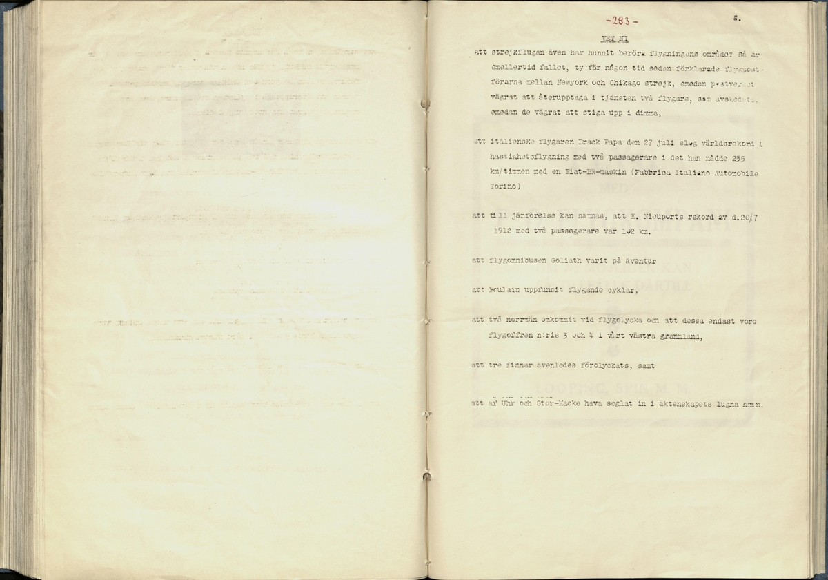 Inbunden samlingsvolym för tidskriften Flygfisken: organ för Sveriges militärflygare, 1917-1919.

Innehåll: artiklar med minnen, händelser och episoder inom den svenska militära pionjärflygningen samt fakta och råd till militära flygare. Illustrationer i form av ritningar och foton.

Sidor framställda genom stencilering med inklistrade fotografier.


Ingående nummer:

1 - augusti 1917 (sida 1-11)
2 - september 1917 (sida 12-21)
3 - oktober 1917 (sida 22-31)
4 - november 1917 (sida 32-42)
5 - december 1917 (sida 43-53)
6 - januari 1918 (sida 54-64)
7 - februari 1918 (sida 65-77)
8 - mars 1918 (sida 78-88)
9 - april 1918 (sida 89-101)
10 - maj 1918 (sida 102-111)
11 - juni 1918 (sida 112-126)
12 - juli 1918 (sida 127-137)
13 - augusti 1918 (sida 138-148)
14 - september 1918 (sida 149-157)
15 - oktober 1918 (sida 158-168)
16 - november 1918 (sida 169-180)
17 - december 1918 (sida 181-190)
18 - januari 1919 (sida 191-202)
19 - februari 1919 (sida 203-214)
20 - mars 1919 (sida 215-226)
21 - april 1919 (sida 227-240)
22 - maj 1919 (sida 241-251)
23 - juni 1919 (sida 252-263)
24 - juli 1919 (sida 264-274)
25 - september 1919 (sida 275-286)
26 - oktober 1919 (sida 287-298)
27 - december 1919 (sida 299-309)