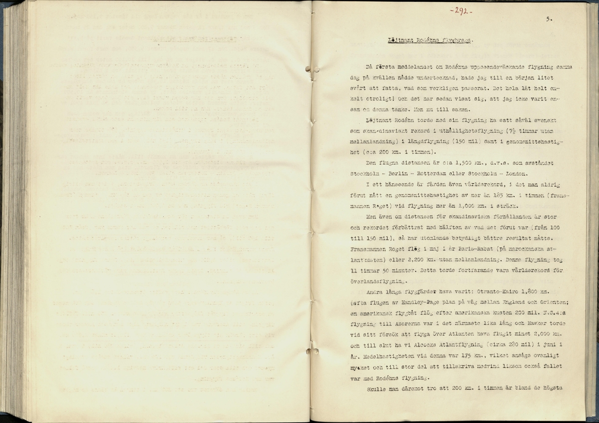 Inbunden samlingsvolym för tidskriften Flygfisken: organ för Sveriges militärflygare, 1917-1919.

Innehåll: artiklar med minnen, händelser och episoder inom den svenska militära pionjärflygningen samt fakta och råd till militära flygare. Illustrationer i form av ritningar och foton.

Sidor framställda genom stencilering med inklistrade fotografier.


Ingående nummer:

1 - augusti 1917 (sida 1-11)
2 - september 1917 (sida 12-21)
3 - oktober 1917 (sida 22-31)
4 - november 1917 (sida 32-42)
5 - december 1917 (sida 43-53)
6 - januari 1918 (sida 54-64)
7 - februari 1918 (sida 65-77)
8 - mars 1918 (sida 78-88)
9 - april 1918 (sida 89-101)
10 - maj 1918 (sida 102-111)
11 - juni 1918 (sida 112-126)
12 - juli 1918 (sida 127-137)
13 - augusti 1918 (sida 138-148)
14 - september 1918 (sida 149-157)
15 - oktober 1918 (sida 158-168)
16 - november 1918 (sida 169-180)
17 - december 1918 (sida 181-190)
18 - januari 1919 (sida 191-202)
19 - februari 1919 (sida 203-214)
20 - mars 1919 (sida 215-226)
21 - april 1919 (sida 227-240)
22 - maj 1919 (sida 241-251)
23 - juni 1919 (sida 252-263)
24 - juli 1919 (sida 264-274)
25 - september 1919 (sida 275-286)
26 - oktober 1919 (sida 287-298)
27 - december 1919 (sida 299-309)