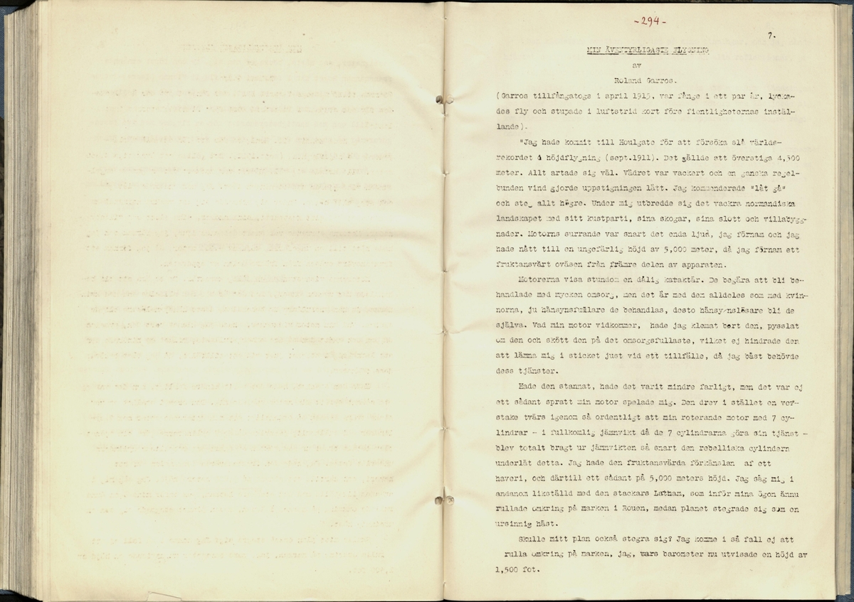 Inbunden samlingsvolym för tidskriften Flygfisken: organ för Sveriges militärflygare, 1917-1919.

Innehåll: artiklar med minnen, händelser och episoder inom den svenska militära pionjärflygningen samt fakta och råd till militära flygare. Illustrationer i form av ritningar och foton.

Sidor framställda genom stencilering med inklistrade fotografier.


Ingående nummer:

1 - augusti 1917 (sida 1-11)
2 - september 1917 (sida 12-21)
3 - oktober 1917 (sida 22-31)
4 - november 1917 (sida 32-42)
5 - december 1917 (sida 43-53)
6 - januari 1918 (sida 54-64)
7 - februari 1918 (sida 65-77)
8 - mars 1918 (sida 78-88)
9 - april 1918 (sida 89-101)
10 - maj 1918 (sida 102-111)
11 - juni 1918 (sida 112-126)
12 - juli 1918 (sida 127-137)
13 - augusti 1918 (sida 138-148)
14 - september 1918 (sida 149-157)
15 - oktober 1918 (sida 158-168)
16 - november 1918 (sida 169-180)
17 - december 1918 (sida 181-190)
18 - januari 1919 (sida 191-202)
19 - februari 1919 (sida 203-214)
20 - mars 1919 (sida 215-226)
21 - april 1919 (sida 227-240)
22 - maj 1919 (sida 241-251)
23 - juni 1919 (sida 252-263)
24 - juli 1919 (sida 264-274)
25 - september 1919 (sida 275-286)
26 - oktober 1919 (sida 287-298)
27 - december 1919 (sida 299-309)