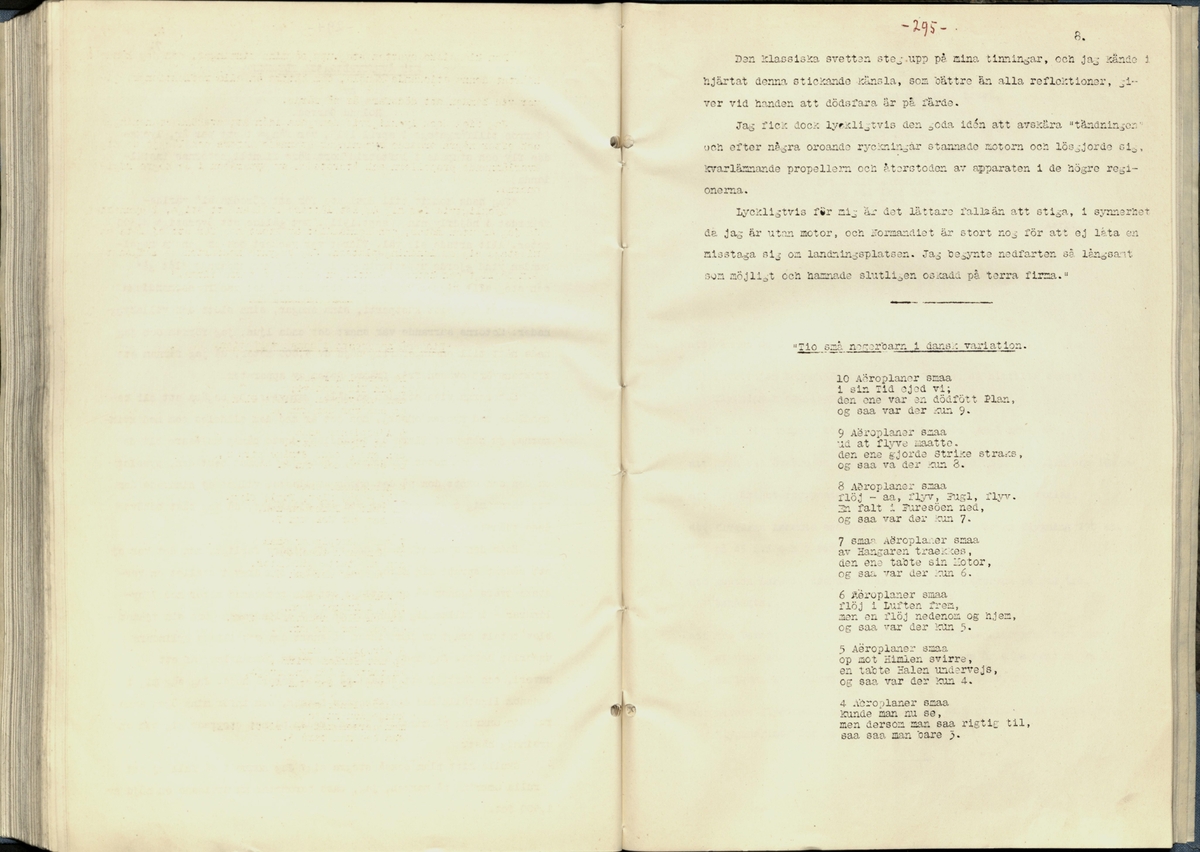 Inbunden samlingsvolym för tidskriften Flygfisken: organ för Sveriges militärflygare, 1917-1919.

Innehåll: artiklar med minnen, händelser och episoder inom den svenska militära pionjärflygningen samt fakta och råd till militära flygare. Illustrationer i form av ritningar och foton.

Sidor framställda genom stencilering med inklistrade fotografier.


Ingående nummer:

1 - augusti 1917 (sida 1-11)
2 - september 1917 (sida 12-21)
3 - oktober 1917 (sida 22-31)
4 - november 1917 (sida 32-42)
5 - december 1917 (sida 43-53)
6 - januari 1918 (sida 54-64)
7 - februari 1918 (sida 65-77)
8 - mars 1918 (sida 78-88)
9 - april 1918 (sida 89-101)
10 - maj 1918 (sida 102-111)
11 - juni 1918 (sida 112-126)
12 - juli 1918 (sida 127-137)
13 - augusti 1918 (sida 138-148)
14 - september 1918 (sida 149-157)
15 - oktober 1918 (sida 158-168)
16 - november 1918 (sida 169-180)
17 - december 1918 (sida 181-190)
18 - januari 1919 (sida 191-202)
19 - februari 1919 (sida 203-214)
20 - mars 1919 (sida 215-226)
21 - april 1919 (sida 227-240)
22 - maj 1919 (sida 241-251)
23 - juni 1919 (sida 252-263)
24 - juli 1919 (sida 264-274)
25 - september 1919 (sida 275-286)
26 - oktober 1919 (sida 287-298)
27 - december 1919 (sida 299-309)