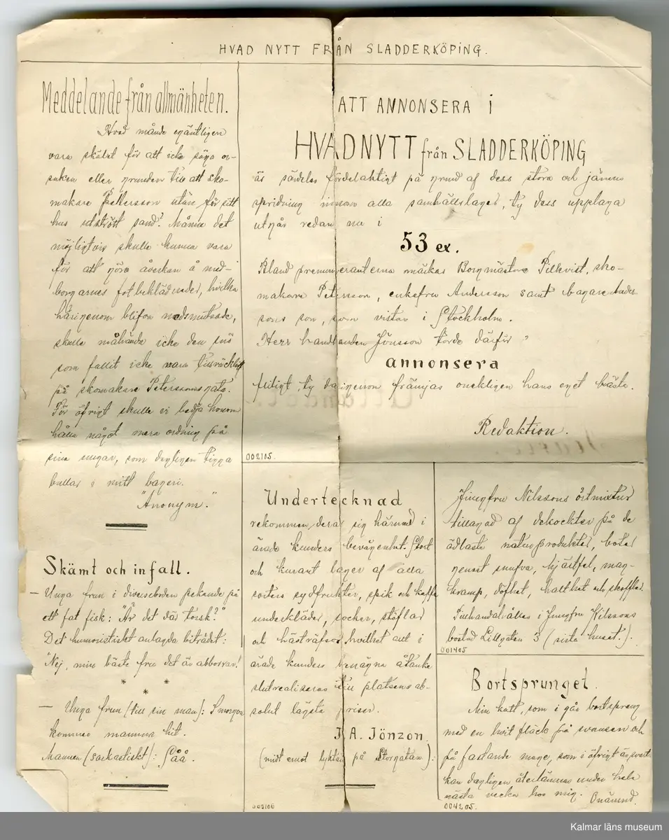 KLM 28281:1. Tidning, skoltidning. Av papper med handskriven text i spalter samt med tuschteckningar. 2 sidor. Titel: HVAD NYTT FRÅN SLADDERKÖPING. Lördagen den 5 mars 1904.