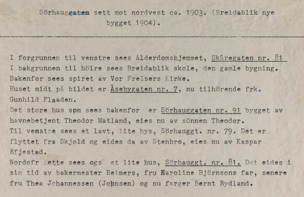 Sørhaug sett mot nordvest, ca. 1903 (Breidablik nye bygget 1904).