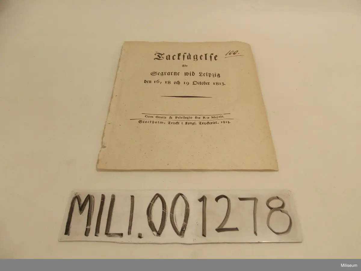 Officiell tacksägelse över de allierades seger över fransmännen i 3-dagars slaget vid Leipzig i oktober 1813. Svenska trupper deltog i slaget och det Svenska artilleriet under Carl von Cardell utmärkte sig. Tacksägelse för segrarna vid Leipzig den 16, 18 och 19 oktober 1813.