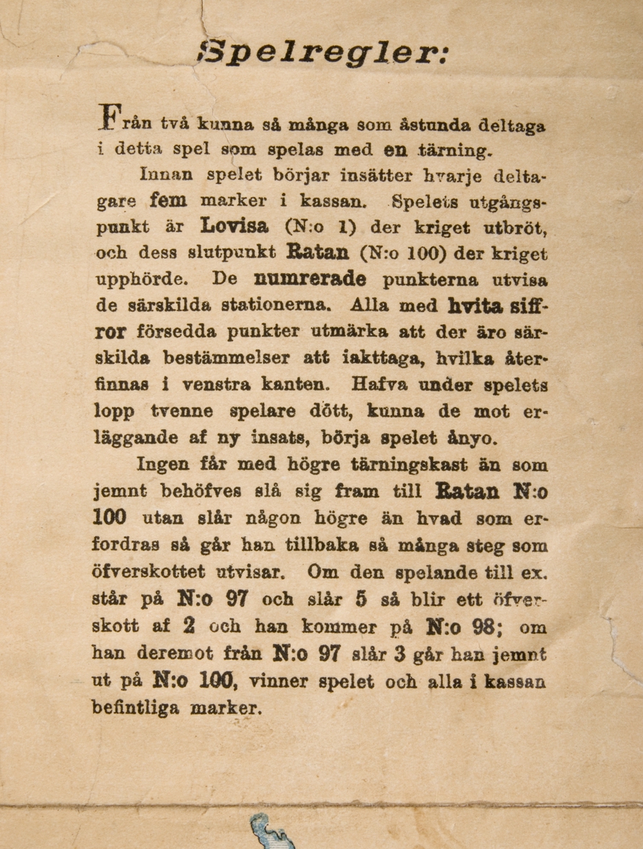 Historiskt sällskapsspel "SVEABORG" NYTT HISTORISKT SÄLLSKAPSSPEL. PLAN ÖFVER FINSKA KRIGET 1808-1809 med tryckt spelplan av papper över Finland och finska kriget 1808-1809, karta över Finland, Bottniska Viken samt nordöstra Sverige med orter och slag utsatta och siffror som hänvisar till verser. Åtta ellipsformade bilder upptill föreställande von Döbeln, Sandels, Adlercreutz, Cronstedt osv. och nio rektangulära bilder nedtill på olika städer och orter. Spelplanen är söndrig och den är uppklistrad på tågtidtabell Stockholm - Malmö. Tryckt i Stockholm S.A. Ekboms förlag, Centraltryckeriet.