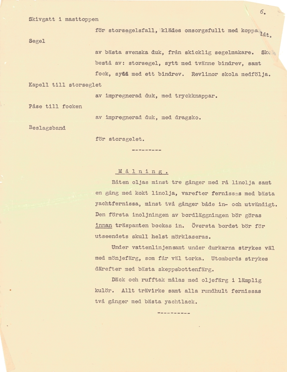 Flertal dokument: Utrustningslista, arbetsbeskrivning samt specifikation för båten (på engelska).

EJDERN, 15 kvm pojkbåt ritad av Erik Salander 1926.