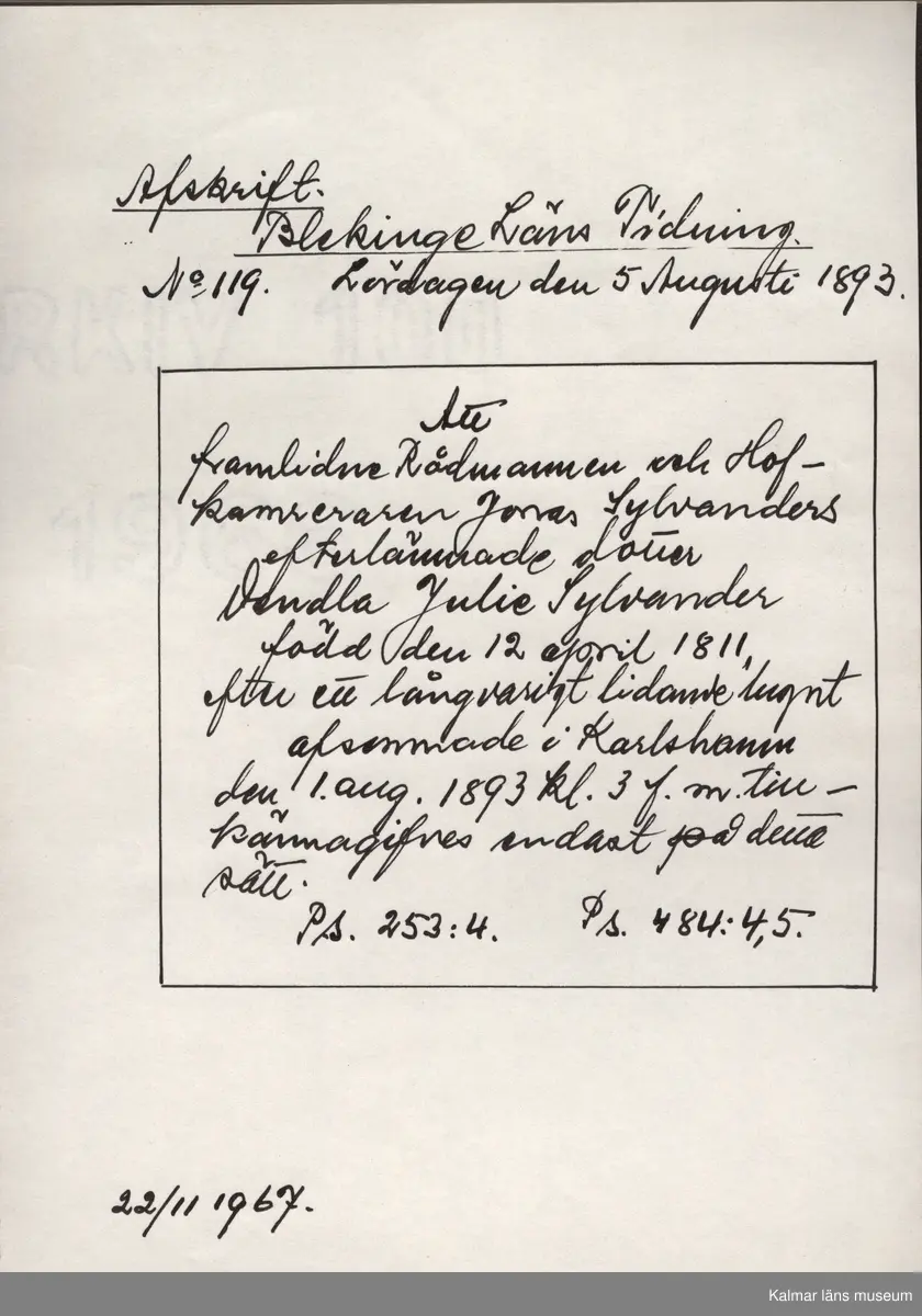 KLM 28703:23. Avskrift. Av papper. 26 avskrifter med varierande storlekar. Från olika nummer av Barometern, Karlskrona Veckoblad, Blekinge Läns Tidning och Karlskrona-Tidningen från 1847 till 1910. Datering: 1967.