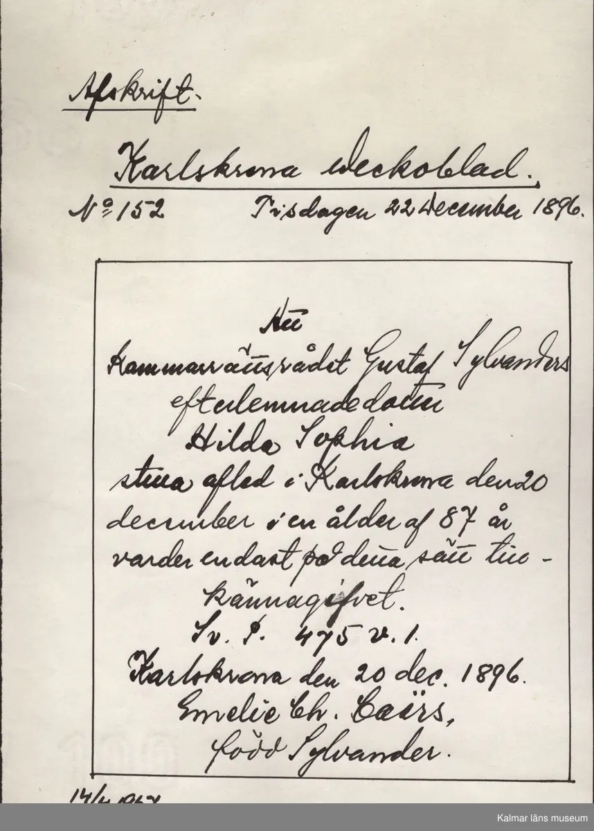 KLM 28703:23. Avskrift. Av papper. 26 avskrifter med varierande storlekar. Från olika nummer av Barometern, Karlskrona Veckoblad, Blekinge Läns Tidning och Karlskrona-Tidningen från 1847 till 1910. Datering: 1967.