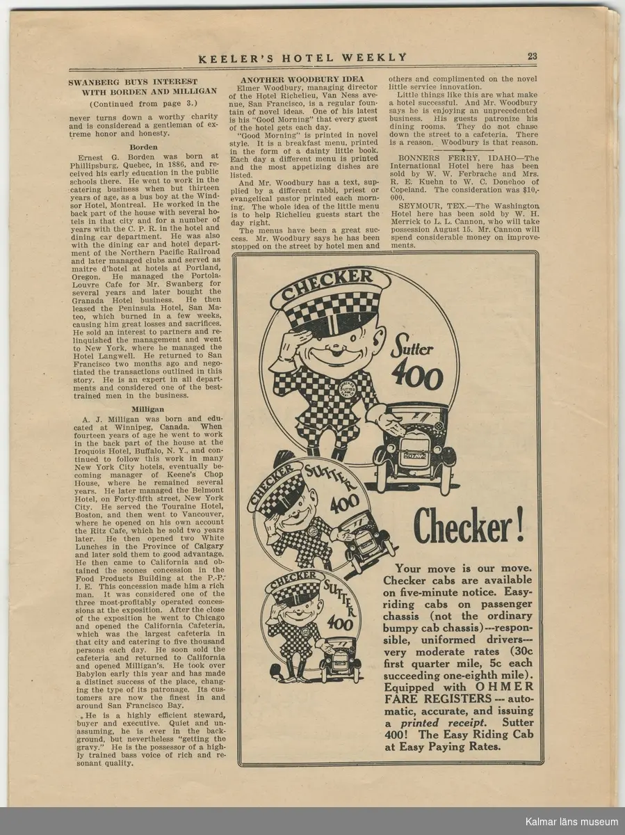 KLM45787:7:1-8  Arkivalier. :1 tidningsartikel om C O Svanberg i Kristianstadsbladet 19 juni 1954. :2 tidningsartikel på engelska i tidningen Keeler´s Hotel Weekly 7 oktober 1922. :3 biografiskt manuskript om C O Svanberg skrivet av dotterdottern Alva Holmquist-Nissen i februari 1963 med hjälp av skriftliga källor och modern Louisas minnen. : 4 ett par kopierade sidor ur okänd bok som handlar om C O Svanberg. : 5 vykort föreställande Hilda af Kalmar som C O Svanbergs far C F Svanberg var kapten för. Kortet är skickat till Fru Olle Holmquist 1979. :6 tidningsartikel om 91 åringen CO Svanberg. :7 nekrolog för Carl Olof Svanberg. :8 artikel ur Barometern 9/2 1981 om Skansen i Kalmar med kopplingar till Olle Holmquist, Svartingstorp och C O Svanberg.