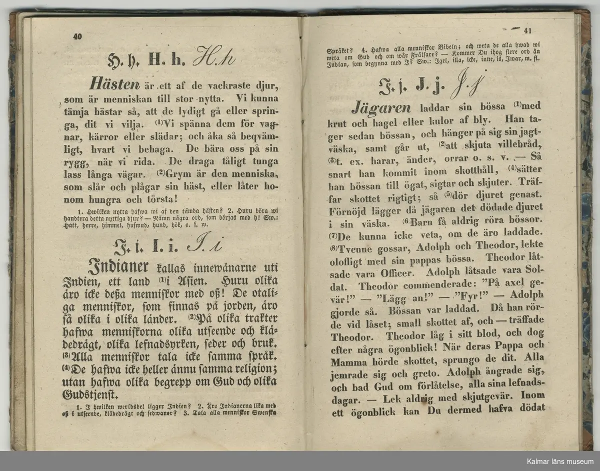 KLM 20863 Skolbok. Pappband med skinnrygg. Lärobok, för att lära sig skriva och läsa. Oldberg, Anders, Hem-Skolan, Barnens bok, Första Cursen. Stockholm 1859. Af Anders Oldberg, Direktör för Folk-Lärare seminarium i Uppsala och Lärare wid H.K.H. Hertigens af Upland, Prins Frans Gustaf Oscars Folk-Skola. Fjerde upplagan. Stockholm, på L.J. Hjertas förlag, Stockholm. tryckt hos Joh. Beckman, 1859. Ägarnamnteckning på första bladet, Cecilia Fryxell.