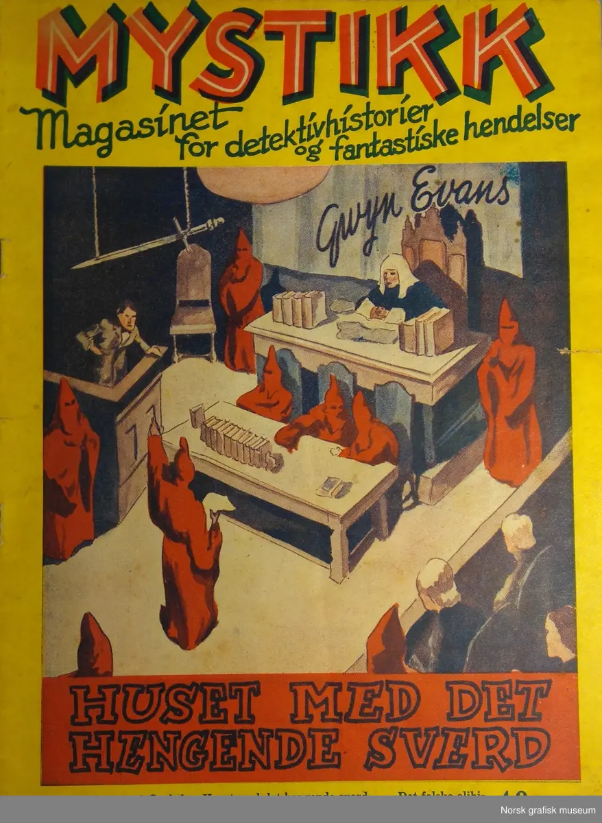 Mystikk - Magasinet for detektivhistorier og fantastiske hendelser
Nr. 31 - 1941. Innhold: "Huset med det hengende sverd" - "Det falske alibi" - Raritetsspalten ved Espen Ask - Kryssord m.m.
Pris: 40 øre