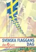 Vykort med anledning av svenska flaggans dag 6:e juni.