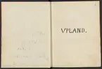 Svea rikes manufakturlängd över järnförädlingen.
Handskrift.
Ur Carl Sahlins bergshistoriska samling.