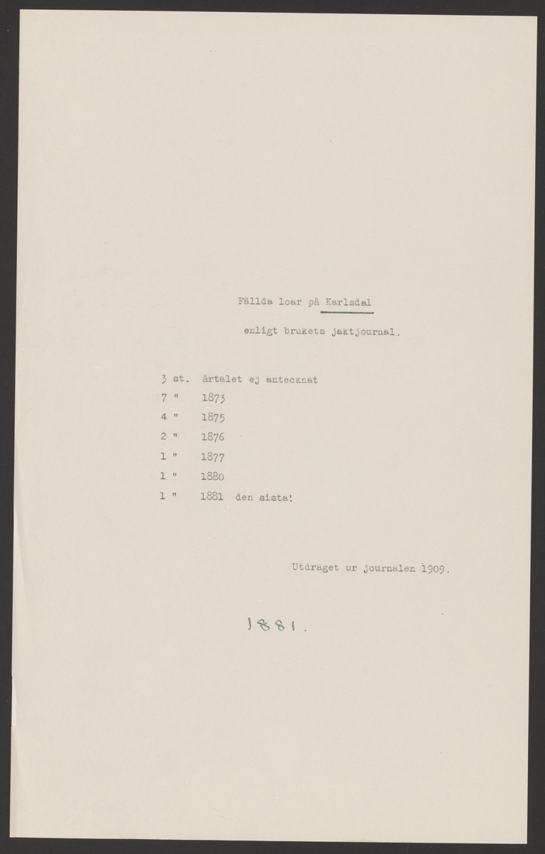 Karlsdal som ort byggdes upp runtomkring järnbruket som erhöll sina privilegier 1640, då under under namnet Nya Älvhyttan. Driften vid bruket lades ner 1932.
