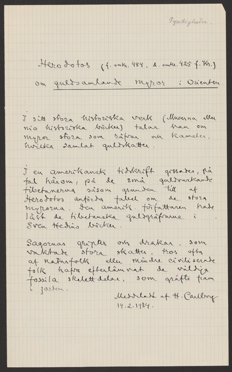 Fyndigheter.
Ämnesordnade handlingar av bergshistoriskt och bergstekniskt innehåll.
Ur Carl Sahlins bergshistoriska samling.