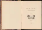 Uddeholmsverkens kronologi.
Uddeholms AB.
Ur Carl Sahlins bergshistoriska samling.