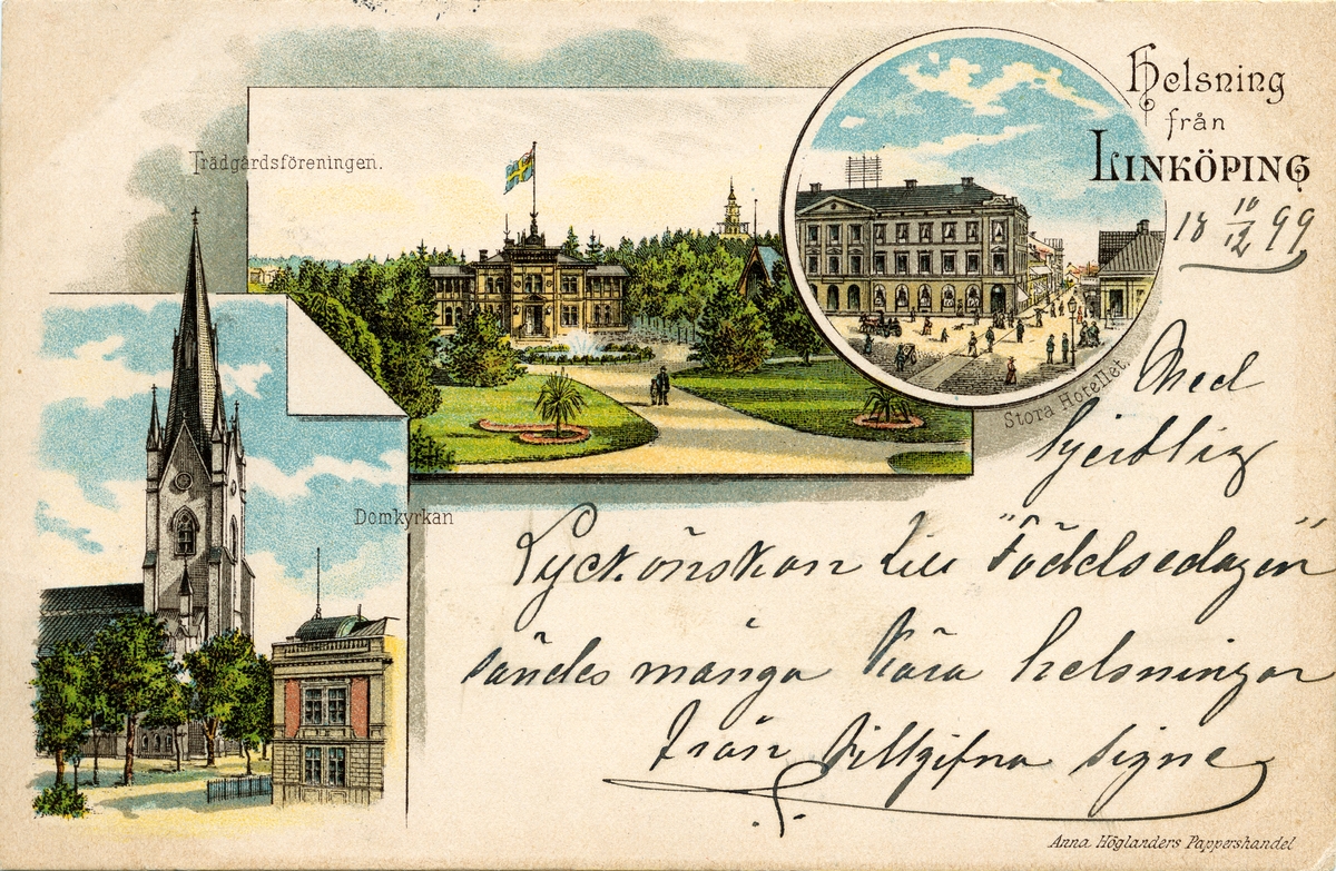 Vykort från centrala Linköping. Färgtryck.
Motiv: Trädgårdsföreningen, Linköpings domkyrka, Stora Hotellet.
Utgiven av Anna Höglanders Pappershandel.
Postämpel 1892, 1899 resp. 1912.