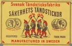 Etiketter för tändsticksaskar, från Svenskt Industri- och Handelsmuseum.
(Svenska Tändsticksfabriken).