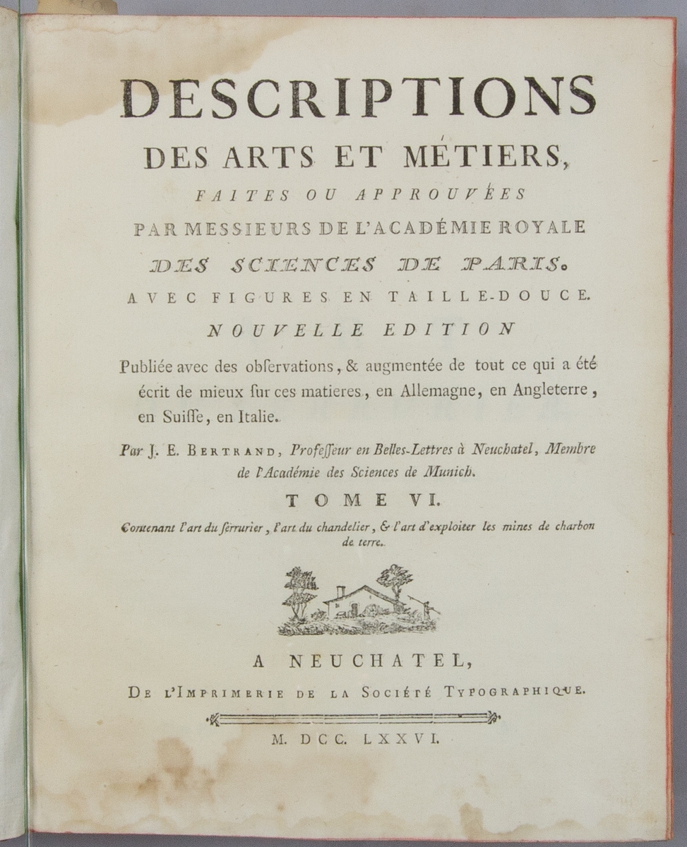 Bok, helfranskt band "Descriptions des arts et métiers" ny upplaga, vol. VI, med planscher i kopparstick, utgiven av J.E. Bertrand och tryckt i Neuchatel 1776.  
Skinnband med blindpressad och guldornerad rygg, titelfält med blindpressad titel och ett mörkare fält med volymens nummer. Pärmens insida klädd med marmorerat papper. Med rött snitt.
Påklistrad etikett märkt med bläck "No 3."