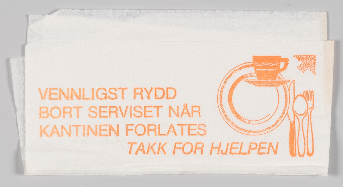 Tallerken, kopp og bestikk og tekst som takker for at serviset ryddes i kantinen (ukjent).

Samme motiv og tekst på serviett MIA.00007-004-0026.