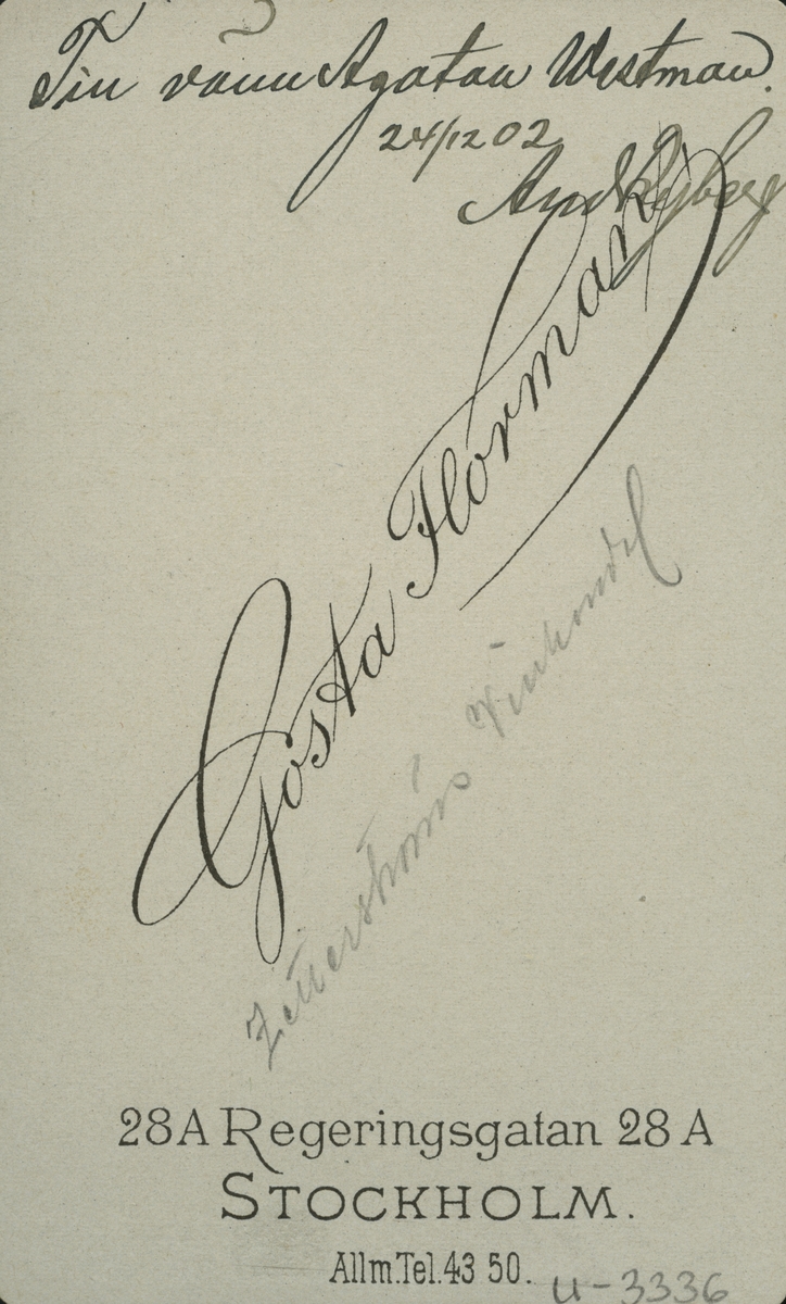 Anders Ryberg.
Skrivet på baksidan: "Till vännen Agaton Westman 19021224 från And Ryberg."  "Zetterströms vinhandel".