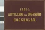 Fotoalbum innehållande interiörbilder från Artilleri- och ingenjörhögskolan omkring 1890.