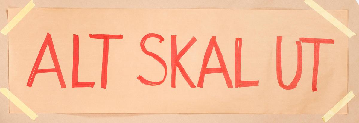 Tekst på gråpapir: Alt skal ut