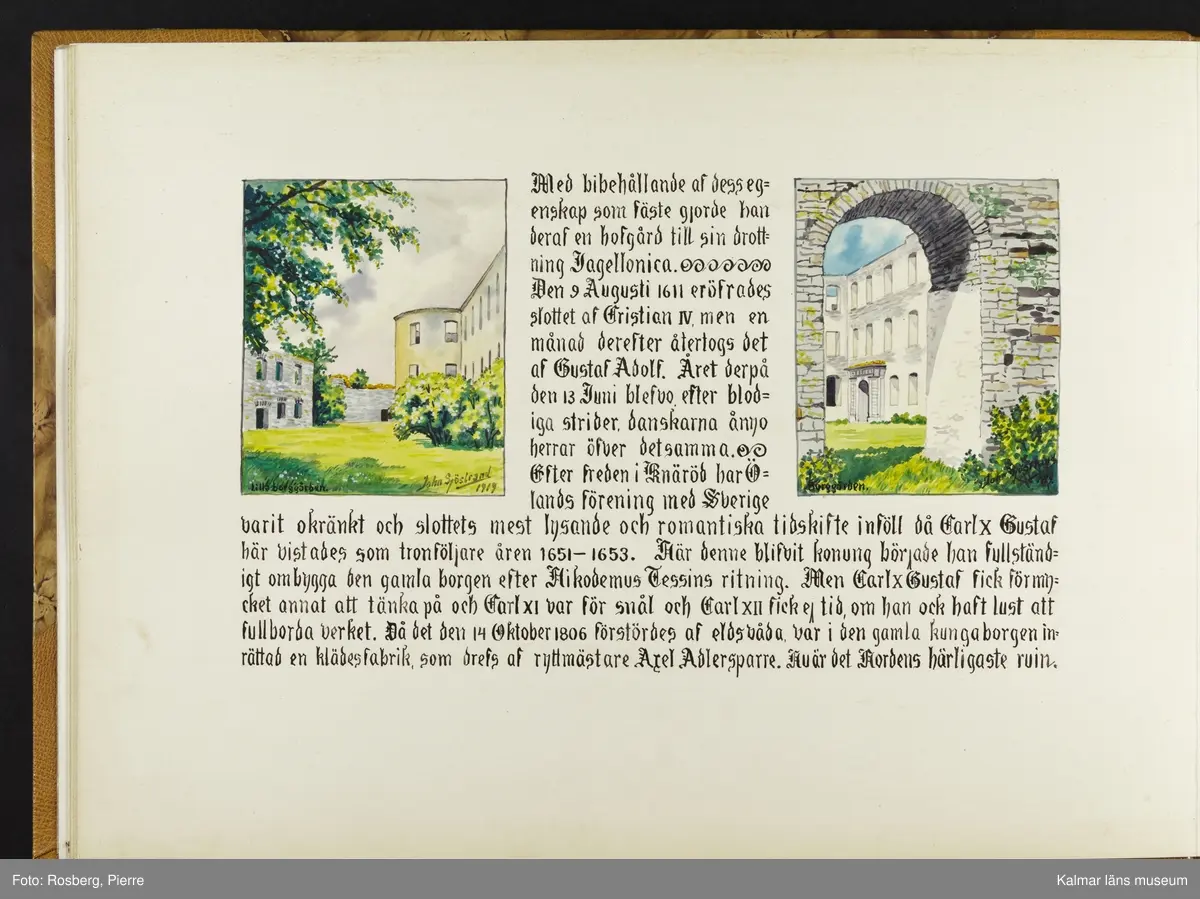 Ett stort antal motiv från Öland, kulturhistoriska platser samt landskapsmotiv.

I boken finns motiv i nämnd ordning: Ölands landskapsvapen; Borgholms slott; Alvaret; Köpings klint; Tingsflisa; barken Dovres förlisning; gravfält vid Klinta, Köping; I Repplinge; Persnäs kyrka; Rynings kors Persnäs, Långlöts kyrka; I Högsrum; Galjbacken Högsrum; Böle backe Glömminge; Kvarn vid Stora Rör; Bramstedtsgården i Strandskogen Glömminge; Öländsk västkust mellan Röhälla och Stora Rör; vägen till Möllstorps läggning; Linsänkan Glömminge; Algutsrums kyrka 1827 och 1919; Portparti vid Gråborg; Sankt Knuts kapell??; I Björnhovda bygata; vid Torslunda kyrka; Eriksöre gärden, Torslunda; Gammal stuga i Runsbäck, Torslunda; vikingagrav med vårdhållare, Skogsby, Torslunda; källare och kvarnar på landborgen ovanför Eriksöre, Torslunda; Öländskt arbetarhem Karlevi, Vickleby; Vickleby kyrka; Fröbygårda strand, Vickleby; Bondgård i Vickleby; Resmo kyrka 1920; Mysinge hög; Resmo kyrka 1826; Borgby borg; I Mörbylångadalen; Alvaret vid Bengtstorp, söder om Bårby; Bondgård vid Lenstad; Smedsgärde Gårdby s; Dröstorps ödeby; Nigelberget en höjd på alvaret s.o. om Lenstad; Tornrör och Tornrörskällan; Dröstorps mosse; Prästgropen Sandby alvar; Gård i Skarpa Alby; Bondgård i N Näsby; Augustimorgon vid Ölands östkust, Sandby socken; Segerstads gamla kyrka; Segerstads nuvarande kyrka; Kustby i Segerstads socken, Nedre Segerstad; På slagfältet vid Seby, Segerstad socken; Gammal bondgård i Övre Segerstad, Segerstad socken; I Segerstad.