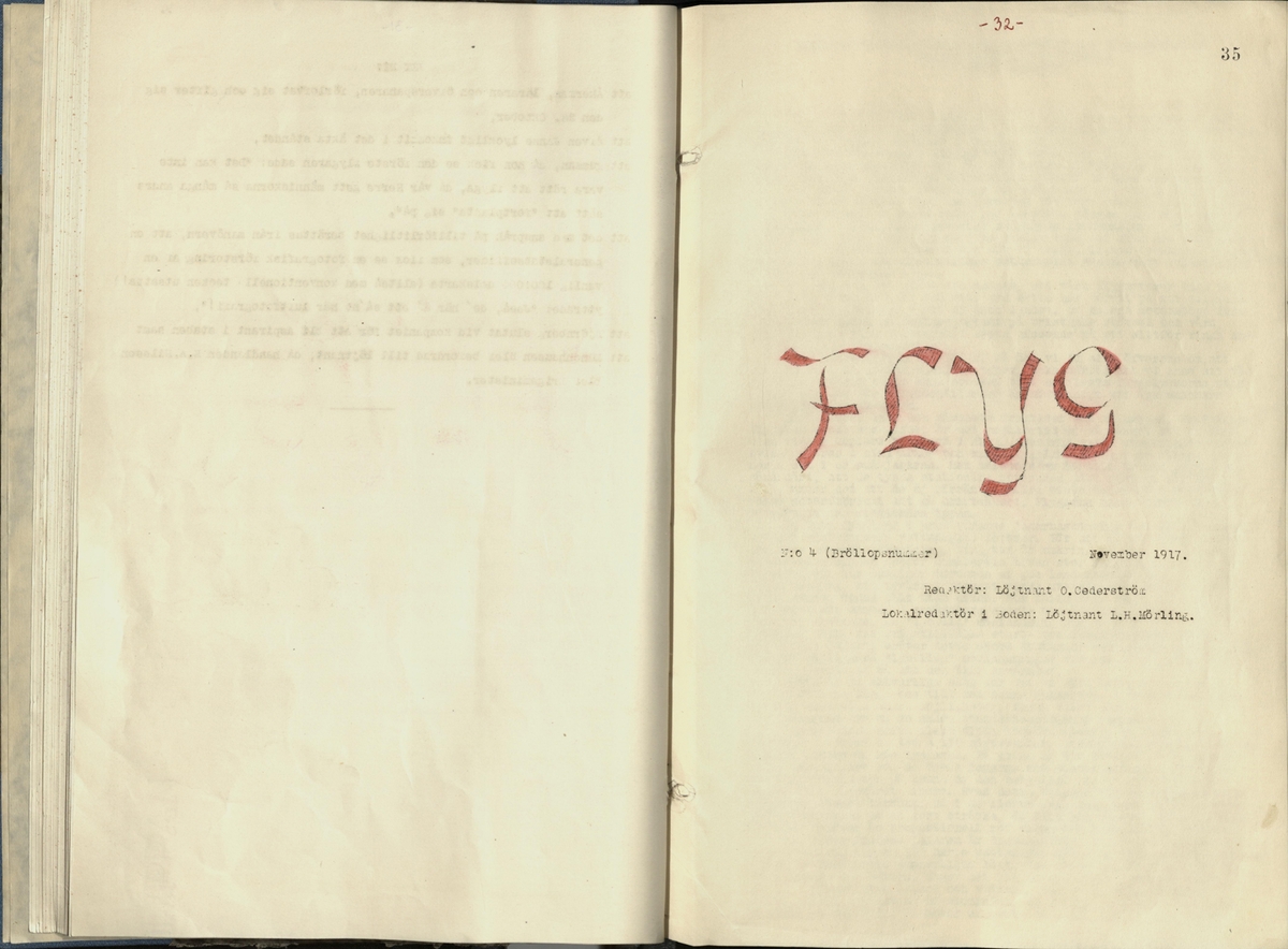 Inbunden samlingsvolym för tidskriften Flygfisken: organ för Sveriges militärflygare, 1917-1919.

Innehåll: artiklar med minnen, händelser och episoder inom den svenska militära pionjärflygningen samt fakta och råd till militära flygare. Illustrationer i form av ritningar och foton.

Sidor framställda genom stencilering med inklistrade fotografier.


Ingående nummer:

1 - augusti 1917 (sida 1-11)
2 - september 1917 (sida 12-21)
3 - oktober 1917 (sida 22-31)
4 - november 1917 (sida 32-42)
5 - december 1917 (sida 43-53)
6 - januari 1918 (sida 54-64)
7 - februari 1918 (sida 65-77)
8 - mars 1918 (sida 78-88)
9 - april 1918 (sida 89-101)
10 - maj 1918 (sida 102-111)
11 - juni 1918 (sida 112-126)
12 - juli 1918 (sida 127-137)
13 - augusti 1918 (sida 138-148)
14 - september 1918 (sida 149-157)
15 - oktober 1918 (sida 158-168)
16 - november 1918 (sida 169-180)
17 - december 1918 (sida 181-190)
18 - januari 1919 (sida 191-202)
19 - februari 1919 (sida 203-214)
20 - mars 1919 (sida 215-226)
21 - april 1919 (sida 227-240)
22 - maj 1919 (sida 241-251)
23 - juni 1919 (sida 252-263)
24 - juli 1919 (sida 264-274)
25 - september 1919 (sida 275-286)
26 - oktober 1919 (sida 287-298)
27 - december 1919 (sida 299-309)