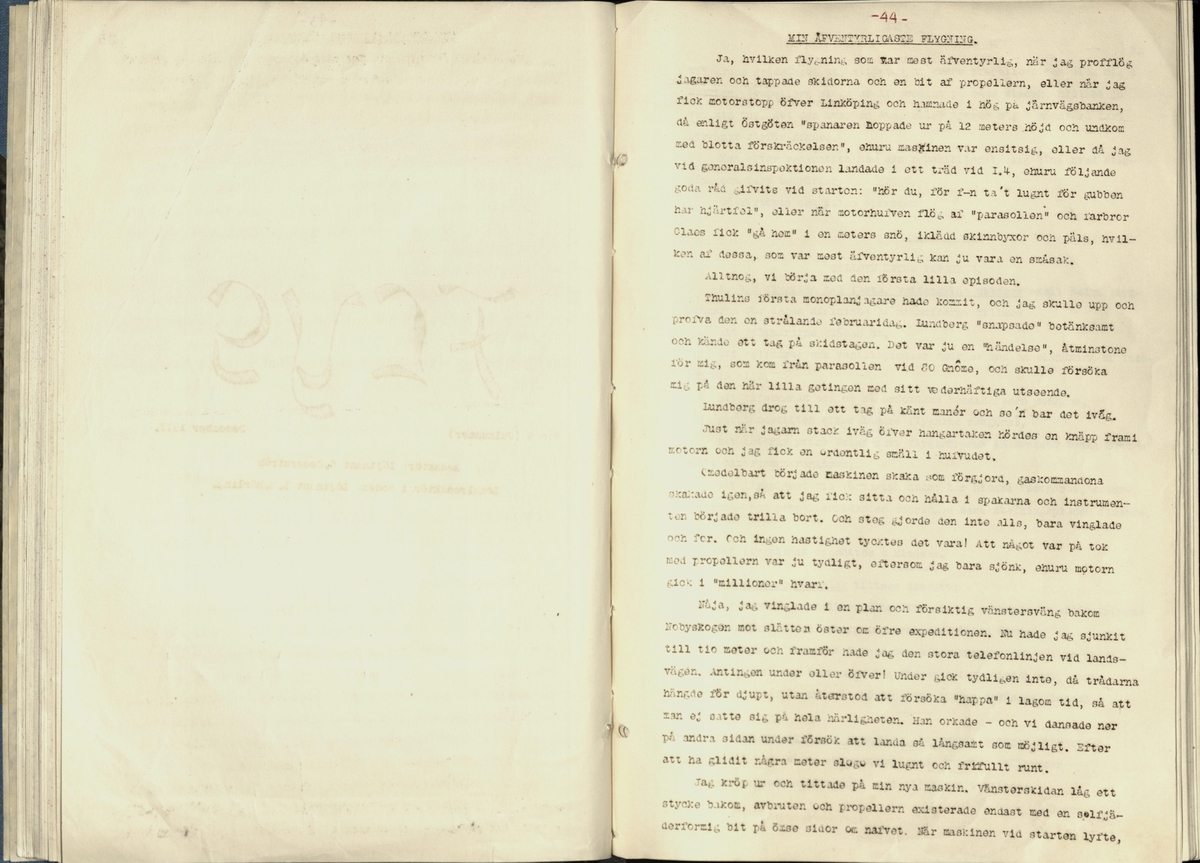 Inbunden samlingsvolym för tidskriften Flygfisken: organ för Sveriges militärflygare, 1917-1919.

Innehåll: artiklar med minnen, händelser och episoder inom den svenska militära pionjärflygningen samt fakta och råd till militära flygare. Illustrationer i form av ritningar och foton.

Sidor framställda genom stencilering med inklistrade fotografier.


Ingående nummer:

1 - augusti 1917 (sida 1-11)
2 - september 1917 (sida 12-21)
3 - oktober 1917 (sida 22-31)
4 - november 1917 (sida 32-42)
5 - december 1917 (sida 43-53)
6 - januari 1918 (sida 54-64)
7 - februari 1918 (sida 65-77)
8 - mars 1918 (sida 78-88)
9 - april 1918 (sida 89-101)
10 - maj 1918 (sida 102-111)
11 - juni 1918 (sida 112-126)
12 - juli 1918 (sida 127-137)
13 - augusti 1918 (sida 138-148)
14 - september 1918 (sida 149-157)
15 - oktober 1918 (sida 158-168)
16 - november 1918 (sida 169-180)
17 - december 1918 (sida 181-190)
18 - januari 1919 (sida 191-202)
19 - februari 1919 (sida 203-214)
20 - mars 1919 (sida 215-226)
21 - april 1919 (sida 227-240)
22 - maj 1919 (sida 241-251)
23 - juni 1919 (sida 252-263)
24 - juli 1919 (sida 264-274)
25 - september 1919 (sida 275-286)
26 - oktober 1919 (sida 287-298)
27 - december 1919 (sida 299-309)