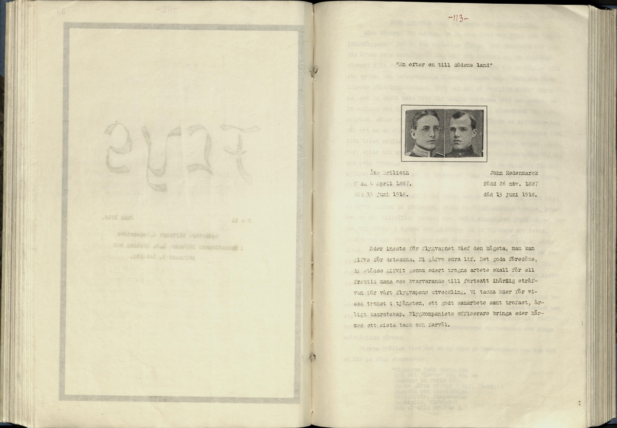 Inbunden samlingsvolym för tidskriften Flygfisken: organ för Sveriges militärflygare, 1917-1919.

Innehåll: artiklar med minnen, händelser och episoder inom den svenska militära pionjärflygningen samt fakta och råd till militära flygare. Illustrationer i form av ritningar och foton.

Sidor framställda genom stencilering med inklistrade fotografier.


Ingående nummer:

1 - augusti 1917 (sida 1-11)
2 - september 1917 (sida 12-21)
3 - oktober 1917 (sida 22-31)
4 - november 1917 (sida 32-42)
5 - december 1917 (sida 43-53)
6 - januari 1918 (sida 54-64)
7 - februari 1918 (sida 65-77)
8 - mars 1918 (sida 78-88)
9 - april 1918 (sida 89-101)
10 - maj 1918 (sida 102-111)
11 - juni 1918 (sida 112-126)
12 - juli 1918 (sida 127-137)
13 - augusti 1918 (sida 138-148)
14 - september 1918 (sida 149-157)
15 - oktober 1918 (sida 158-168)
16 - november 1918 (sida 169-180)
17 - december 1918 (sida 181-190)
18 - januari 1919 (sida 191-202)
19 - februari 1919 (sida 203-214)
20 - mars 1919 (sida 215-226)
21 - april 1919 (sida 227-240)
22 - maj 1919 (sida 241-251)
23 - juni 1919 (sida 252-263)
24 - juli 1919 (sida 264-274)
25 - september 1919 (sida 275-286)
26 - oktober 1919 (sida 287-298)
27 - december 1919 (sida 299-309)