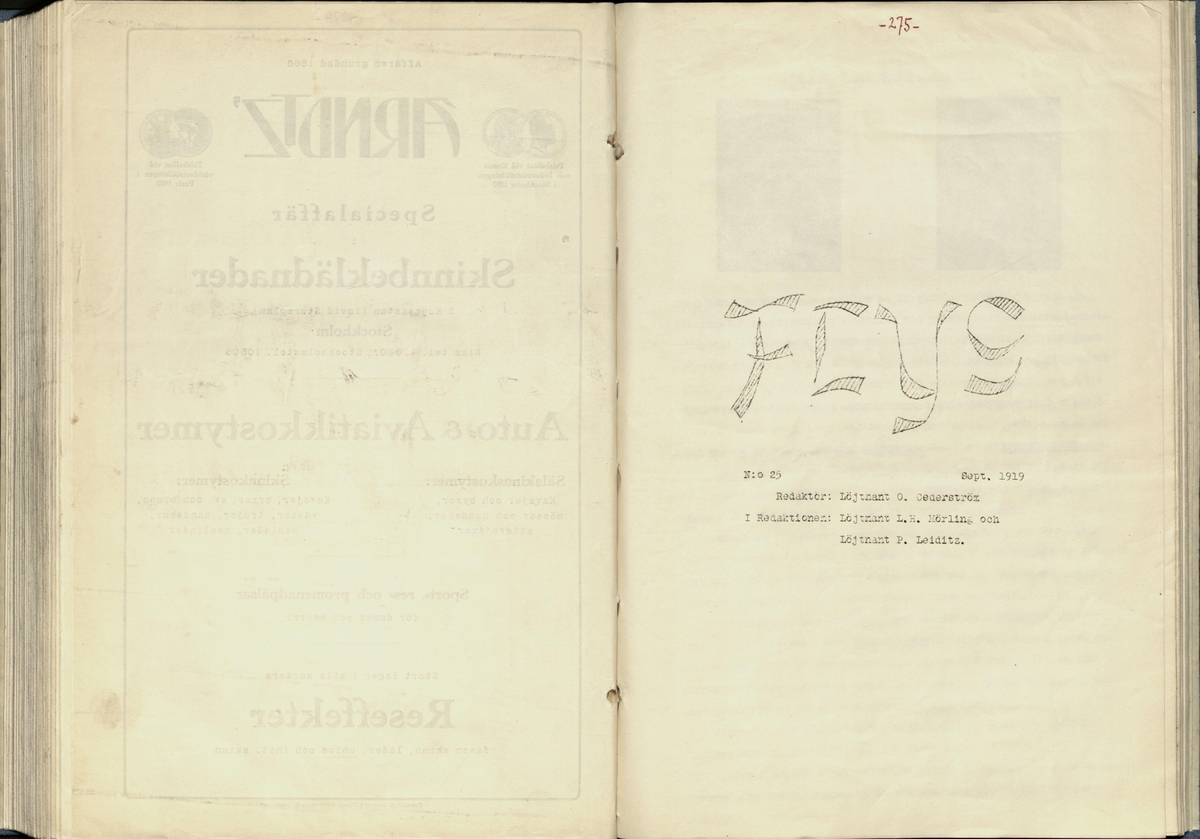 Inbunden samlingsvolym för tidskriften Flygfisken: organ för Sveriges militärflygare, 1917-1919.

Innehåll: artiklar med minnen, händelser och episoder inom den svenska militära pionjärflygningen samt fakta och råd till militära flygare. Illustrationer i form av ritningar och foton.

Sidor framställda genom stencilering med inklistrade fotografier.


Ingående nummer:

1 - augusti 1917 (sida 1-11)
2 - september 1917 (sida 12-21)
3 - oktober 1917 (sida 22-31)
4 - november 1917 (sida 32-42)
5 - december 1917 (sida 43-53)
6 - januari 1918 (sida 54-64)
7 - februari 1918 (sida 65-77)
8 - mars 1918 (sida 78-88)
9 - april 1918 (sida 89-101)
10 - maj 1918 (sida 102-111)
11 - juni 1918 (sida 112-126)
12 - juli 1918 (sida 127-137)
13 - augusti 1918 (sida 138-148)
14 - september 1918 (sida 149-157)
15 - oktober 1918 (sida 158-168)
16 - november 1918 (sida 169-180)
17 - december 1918 (sida 181-190)
18 - januari 1919 (sida 191-202)
19 - februari 1919 (sida 203-214)
20 - mars 1919 (sida 215-226)
21 - april 1919 (sida 227-240)
22 - maj 1919 (sida 241-251)
23 - juni 1919 (sida 252-263)
24 - juli 1919 (sida 264-274)
25 - september 1919 (sida 275-286)
26 - oktober 1919 (sida 287-298)
27 - december 1919 (sida 299-309)