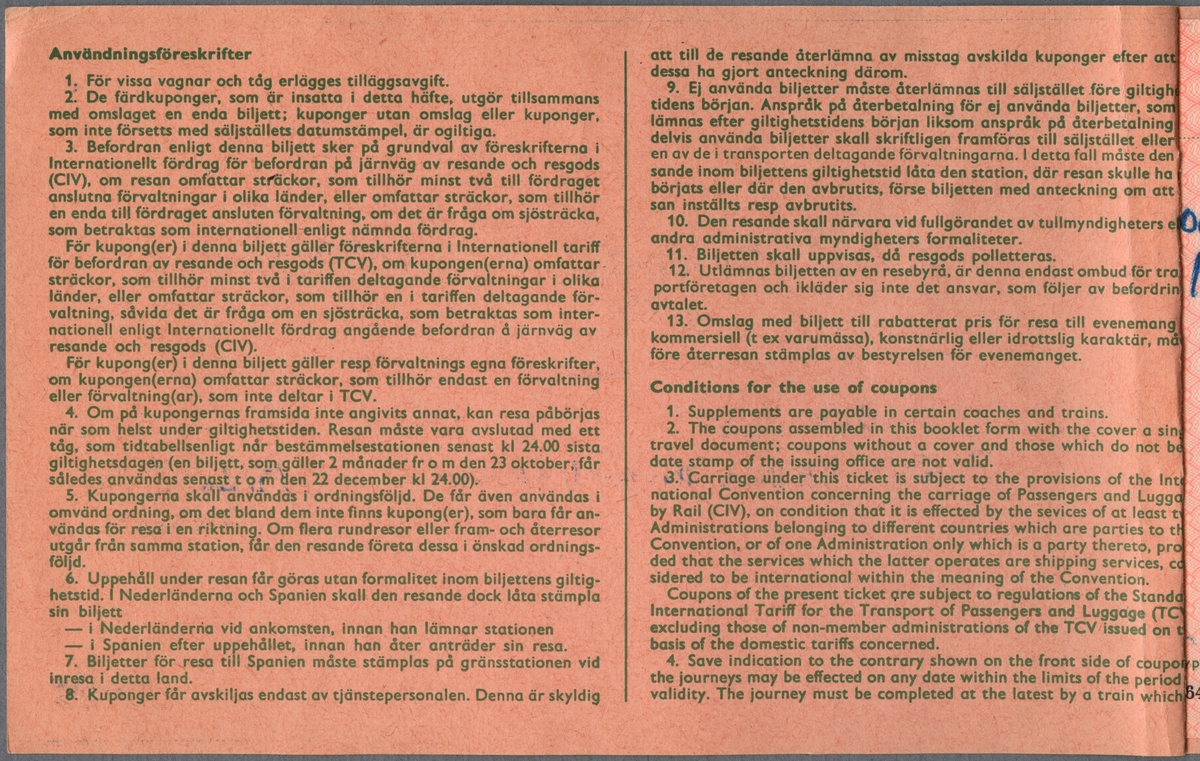 Biljettblock som innehållit färdkuponger. Framsida med texten "SJ RESEBYRÅ" samt ifyllt datum och pris. Färdkuponernas giltighet var två månader från första giltighetsdatum. Användningsföreskrifter på svenska, engelska, franska och tyska.
