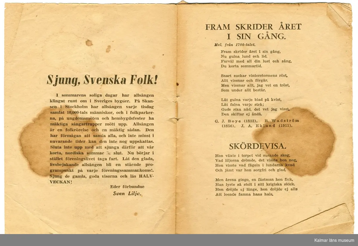 KLM 46117:3 Sånghäfte. Femton sidor med 15 stycken sångtexter, Utgiven av Halvveckan, Aftonbladets Halvveckoupplaga. Tryck: Stockholms-Tidningens tryckeri, Stockholm 1939.