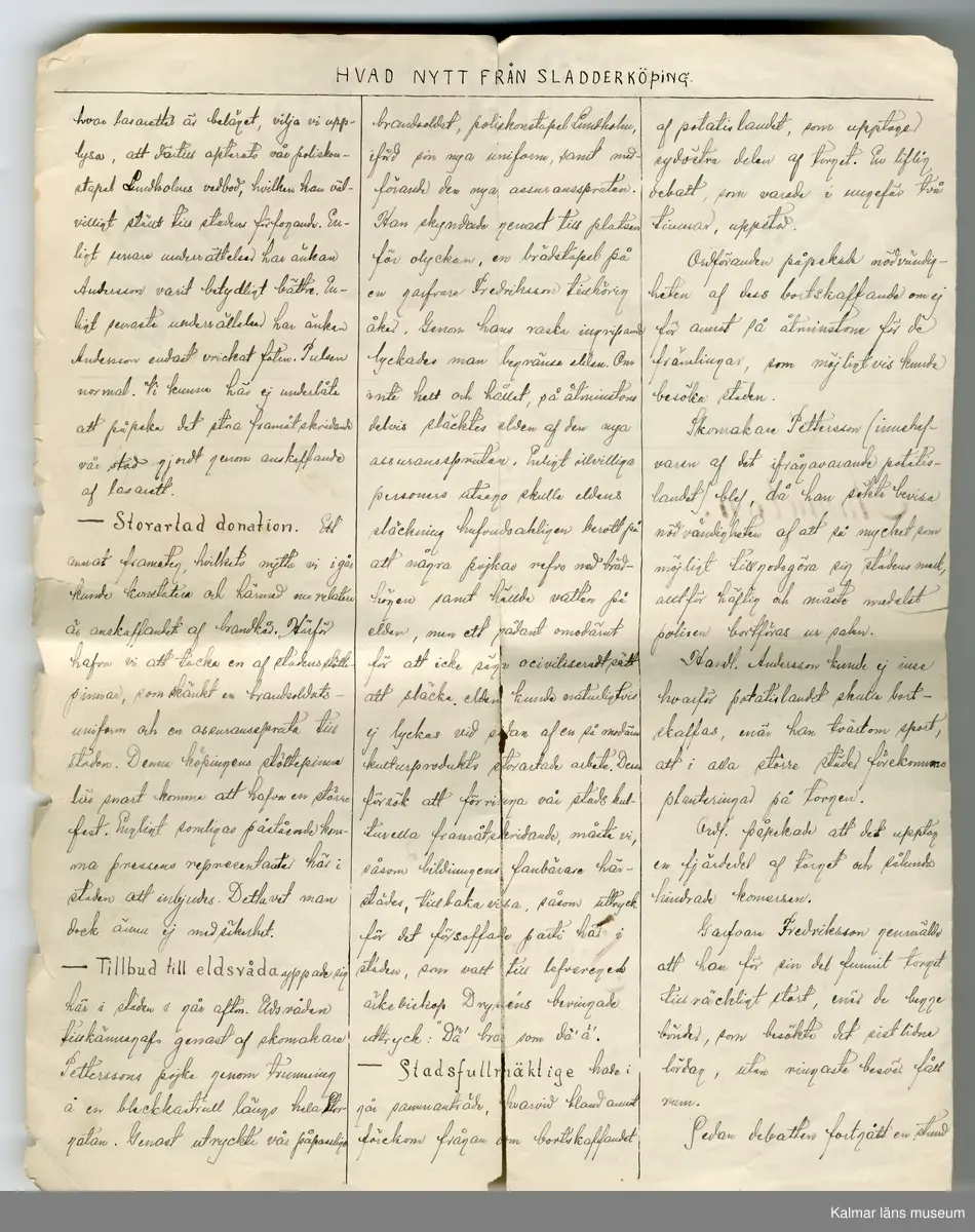 KLM 28281:1. Tidning, skoltidning. Av papper med handskriven text i spalter samt med tuschteckningar. 2 sidor. Titel: HVAD NYTT FRÅN SLADDERKÖPING. Lördagen den 5 mars 1904.