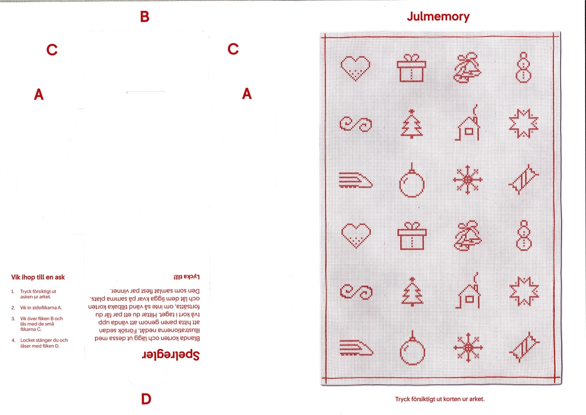 Ett vikt ark med en förvaringsask med texten "JULMEMORY SJ"på framsidan att trycka ut och vika och på baksidan spelregler och instruktion för vikningen. På andra halvan av det vikta arket finns motivsidan av spelkorten till ett memory som går att trycka ut.
Spelkorten är vita med olika julmotiv i rött. Ett par har motiv av fronten av ett snabbtåg. Nedanför spelkorten står det "Tryck försiktigt ut korten ur arket." Baksidan av memoryt är röd med SJ logotyp i vitt på varje spelkort. Motiven samt logotypen är utförda som i korsstygn på en väv. Trycksaken är miljömärkt.