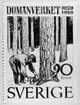 Förslagsteckningar - skisser - till frimärke Domänverket 100 år, utgivet 4/9 1959. Konstnär: Sven Ljungberg. Förslag III, med tandad kant. Valör 90 öre.